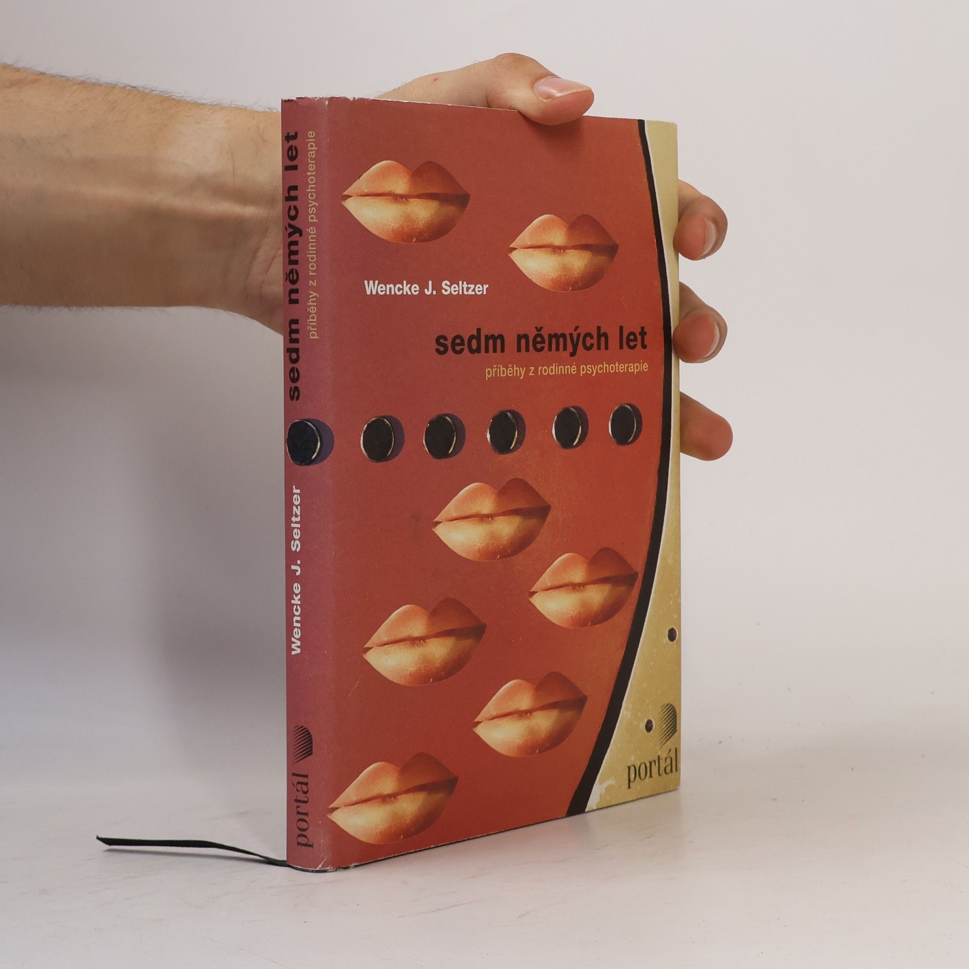 Wencke J. Seltzer Sedm němých let. Příběhy z rodinné psychoterapie