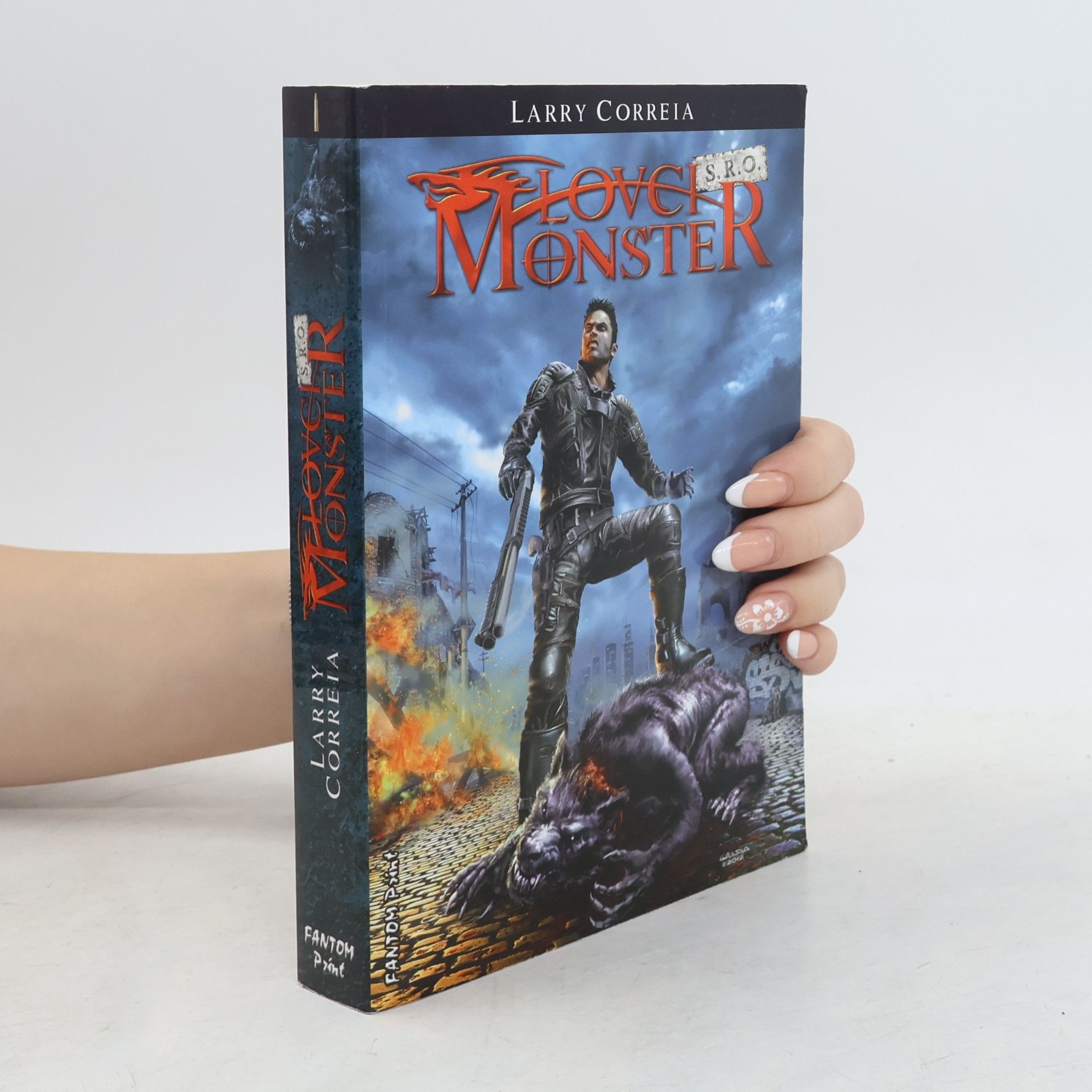 Larry Correia Lovci monster 1. Lovci monster s.r.o.