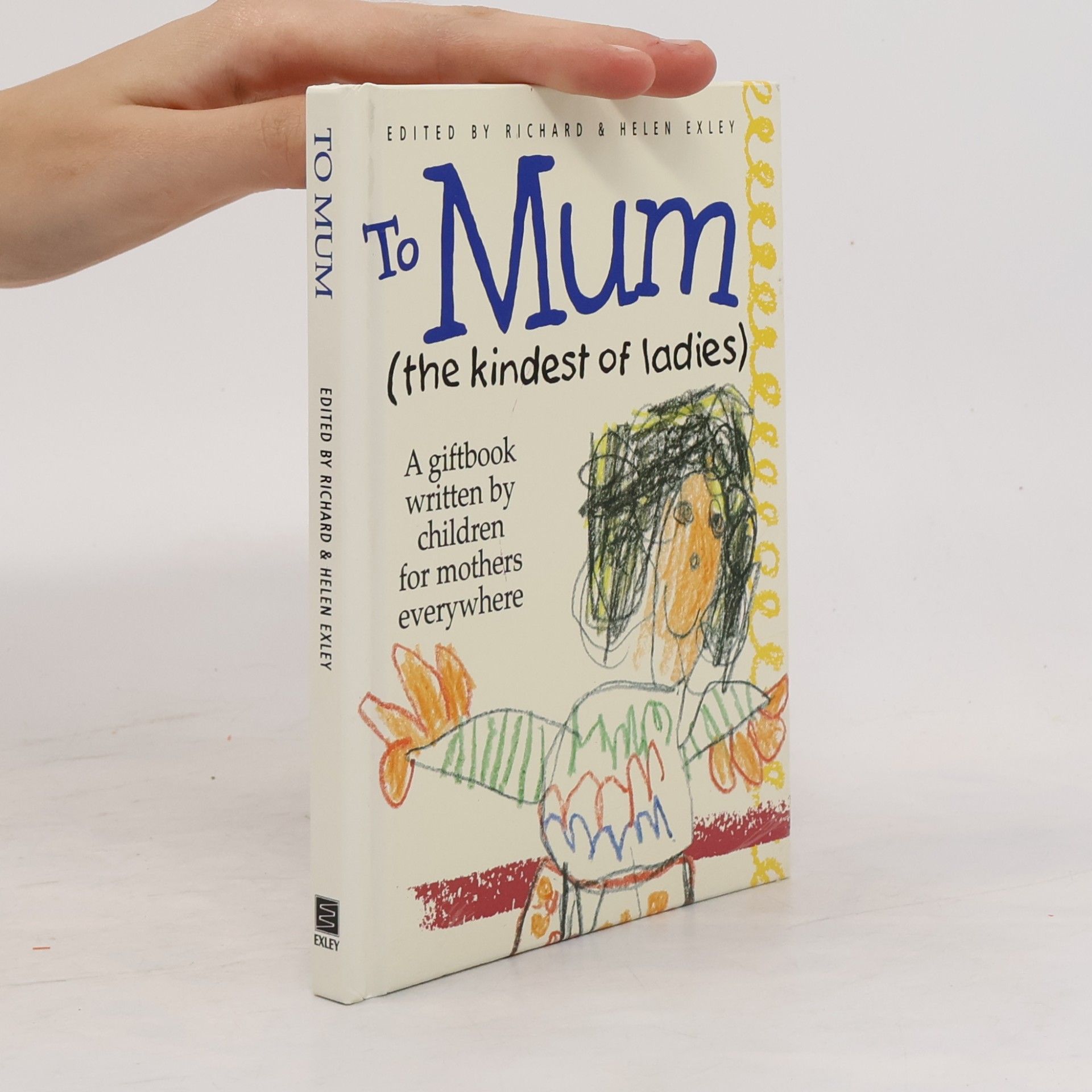 Richard Exley The Kings Kids Say: To Mum