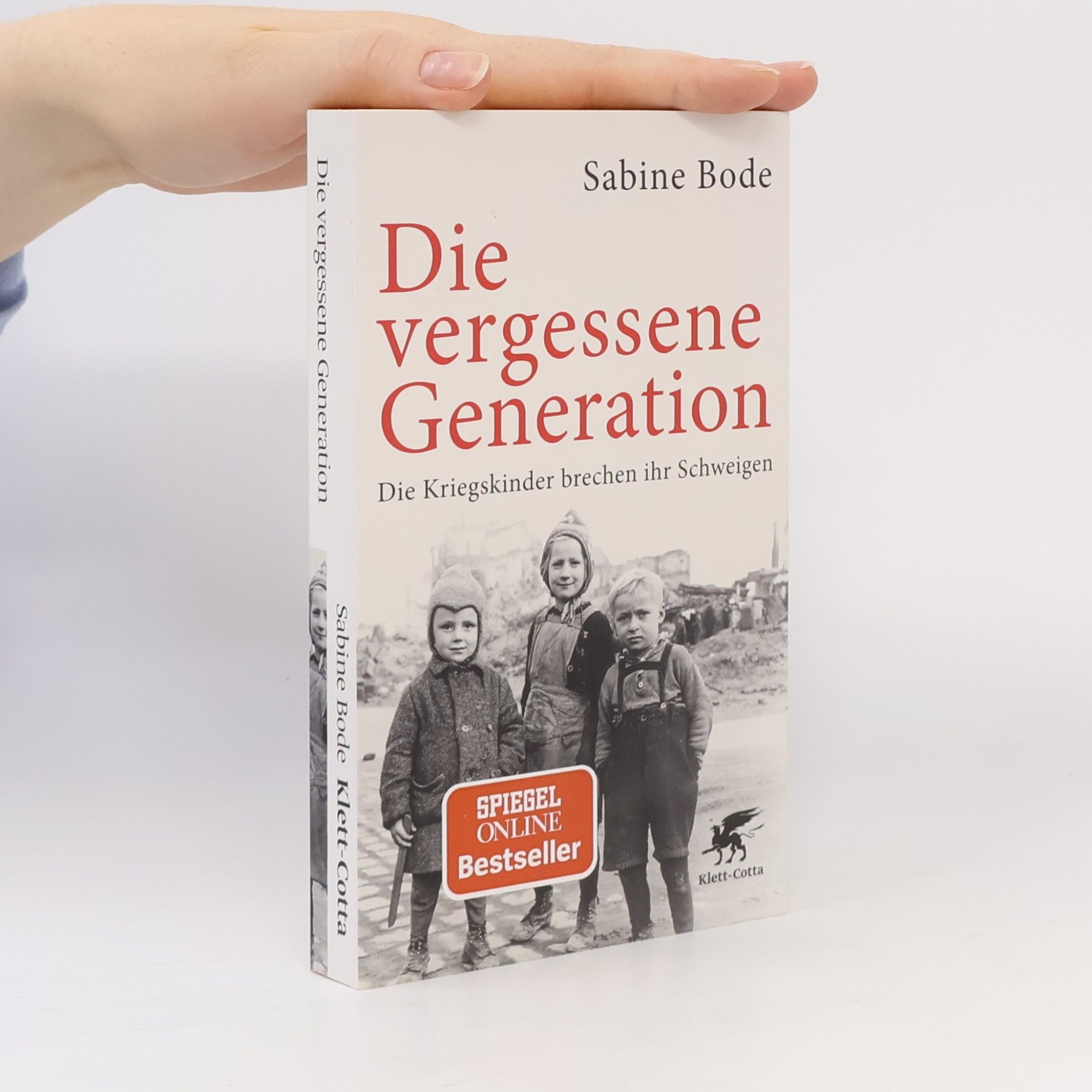 Sabine Bode Die vergessene Generation