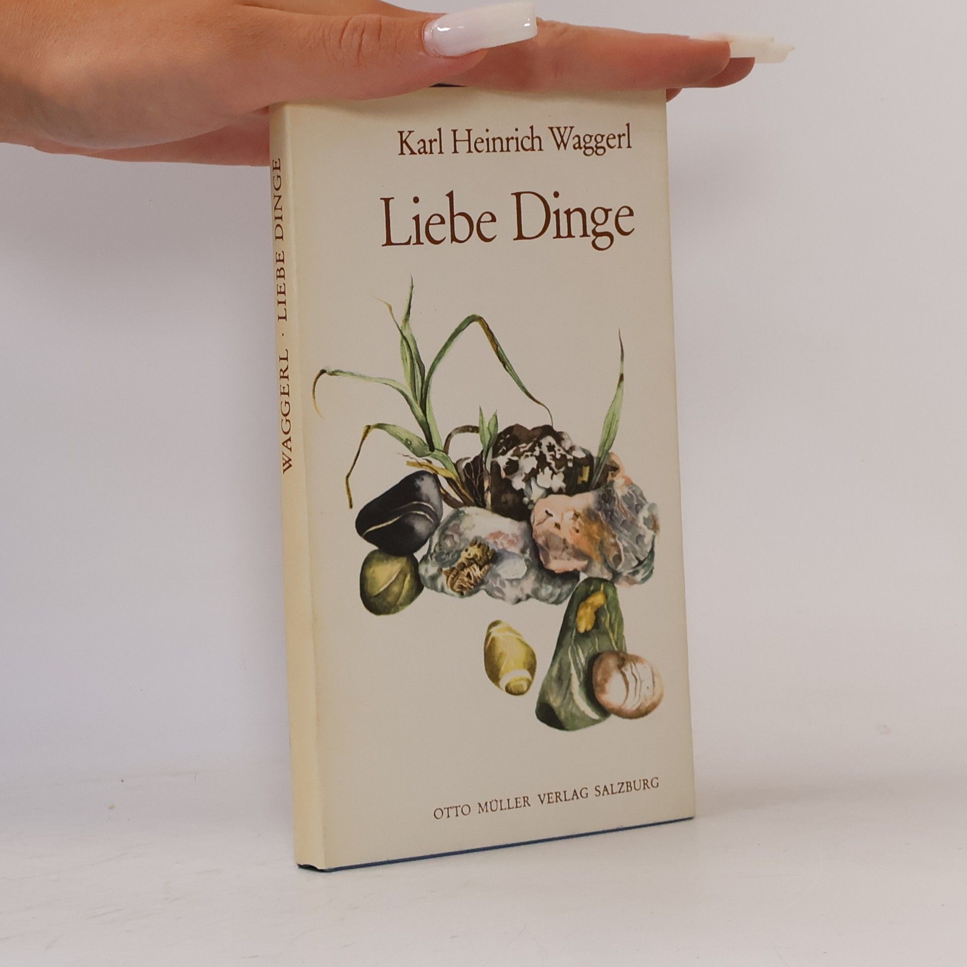 Karl Heinrich Waggerl Liebe Dinge
