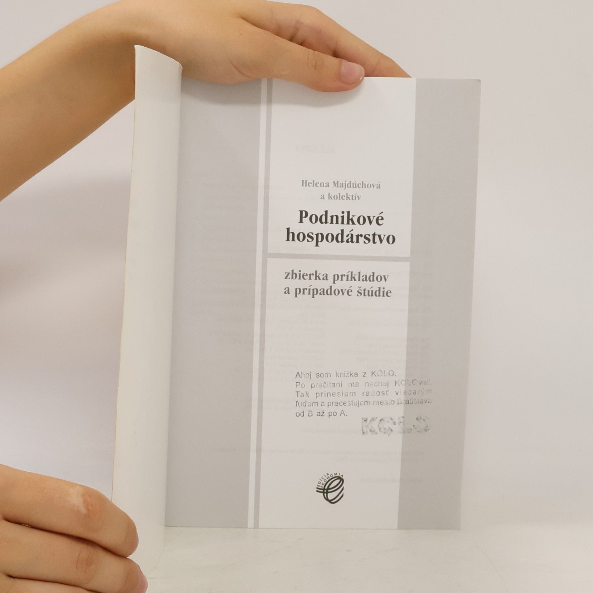 Autorenkollektiv Podnikové hospodárstvo: zbierka príkladov a prípadové štúdie