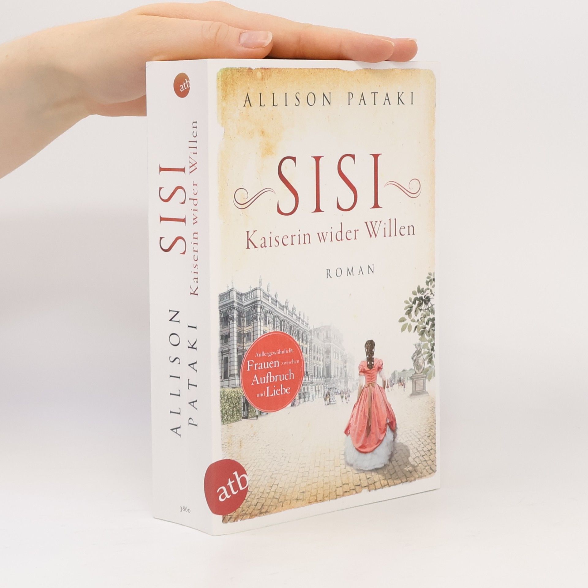 Allison Pataki Sisi. Kaiserin wider Willen