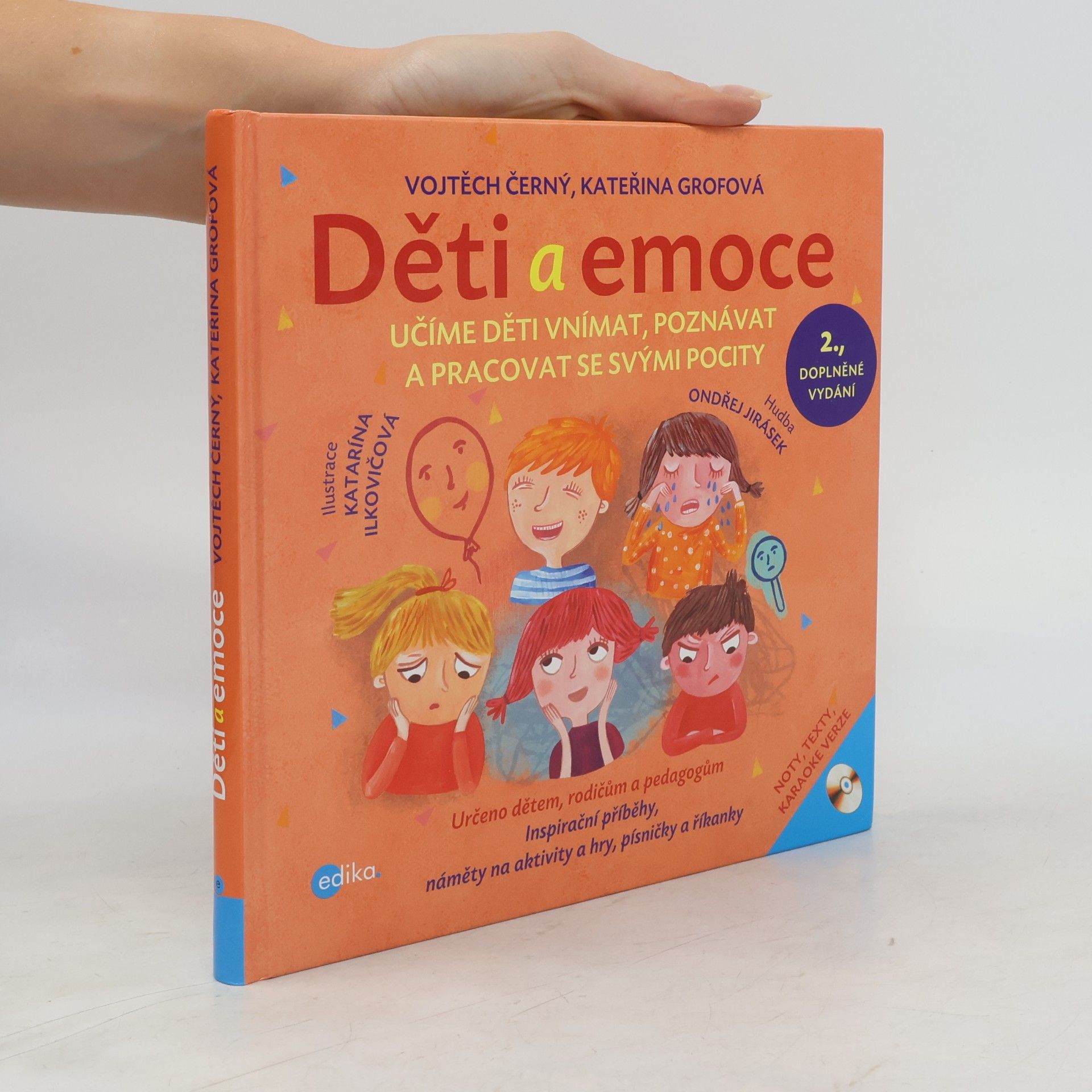 Kateřina Grofová Děti a emoce: Učíme děti vnímat, poznávat a pracovat se svými pocity
