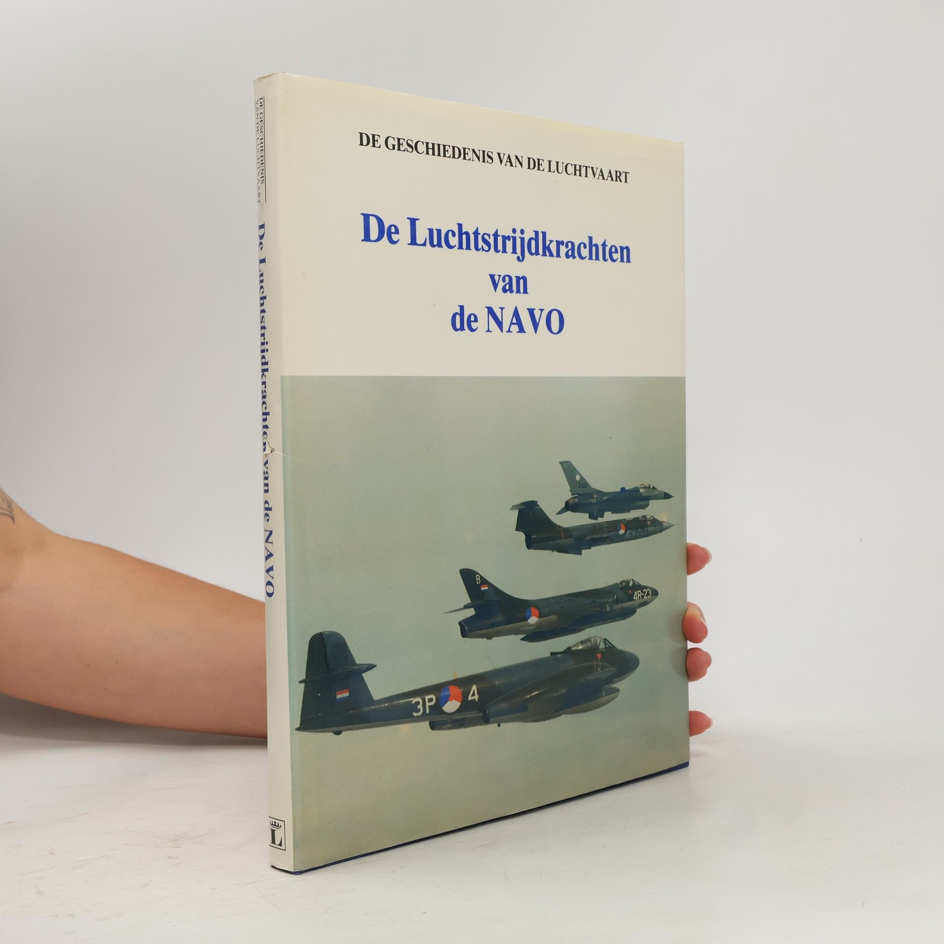 Autores varios De Luchtstrijdkrachten van de NAVO