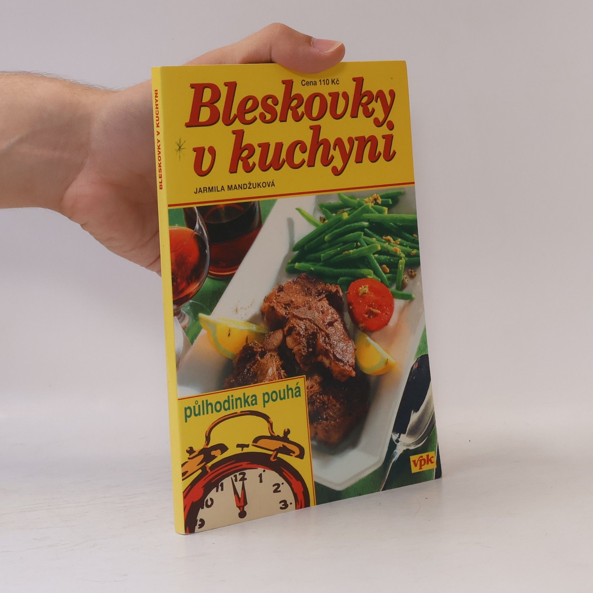 Jarmila Mandžuková Bleskovky v kuchyni