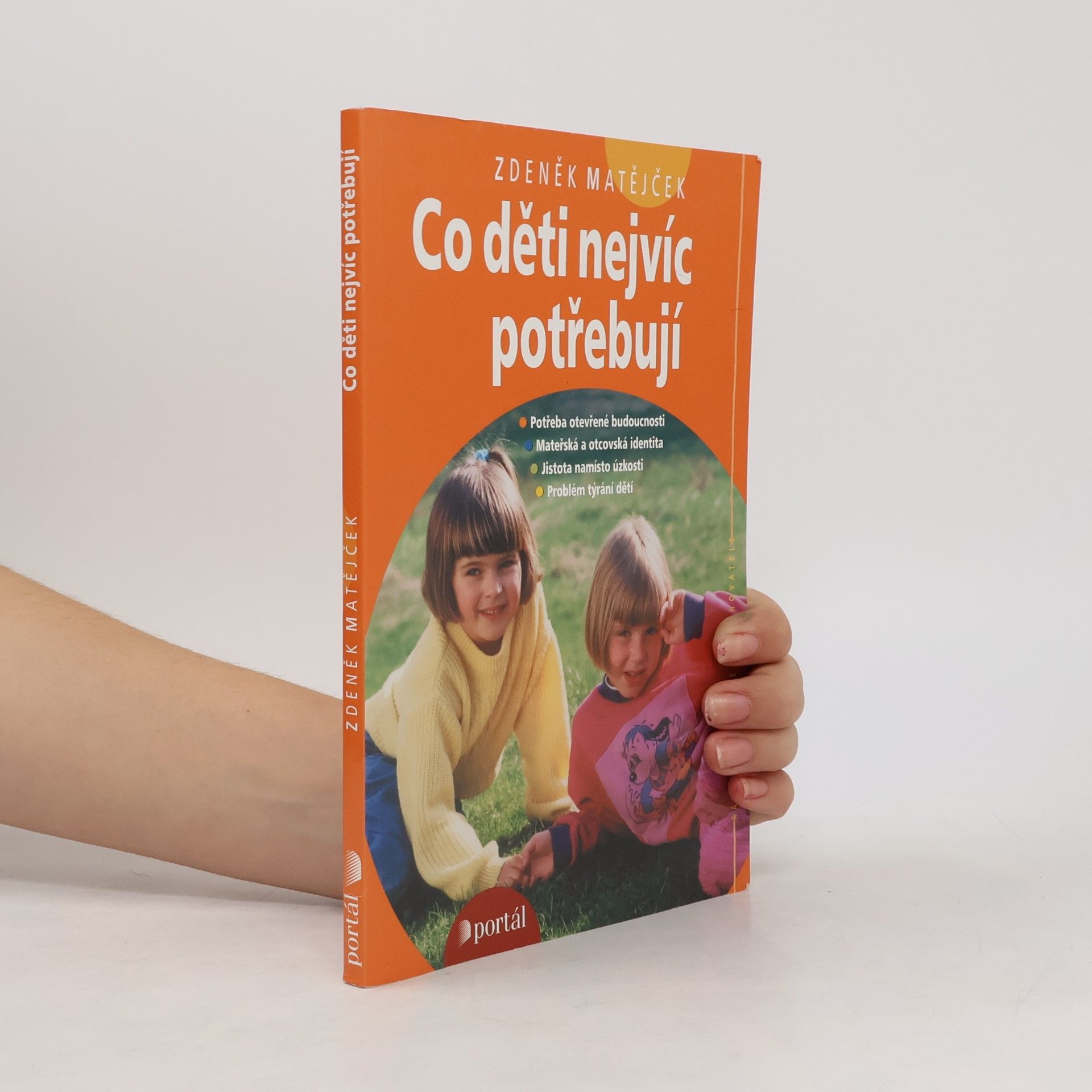 Zdeněk Matějček Co děti nejvíc potřebují