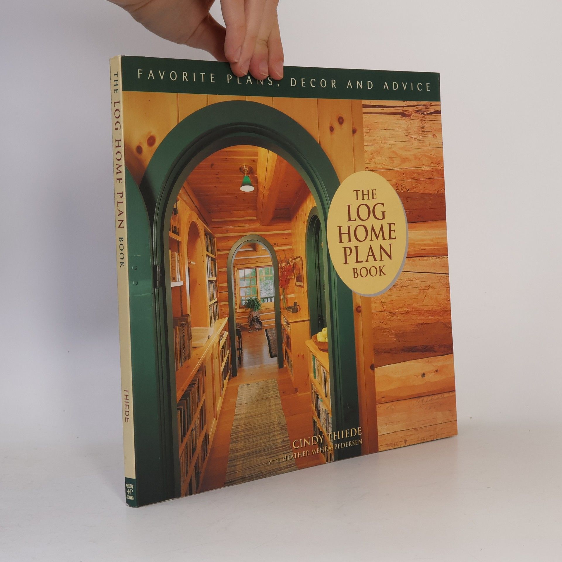 Cindy Thiede The Log Home Plan Book