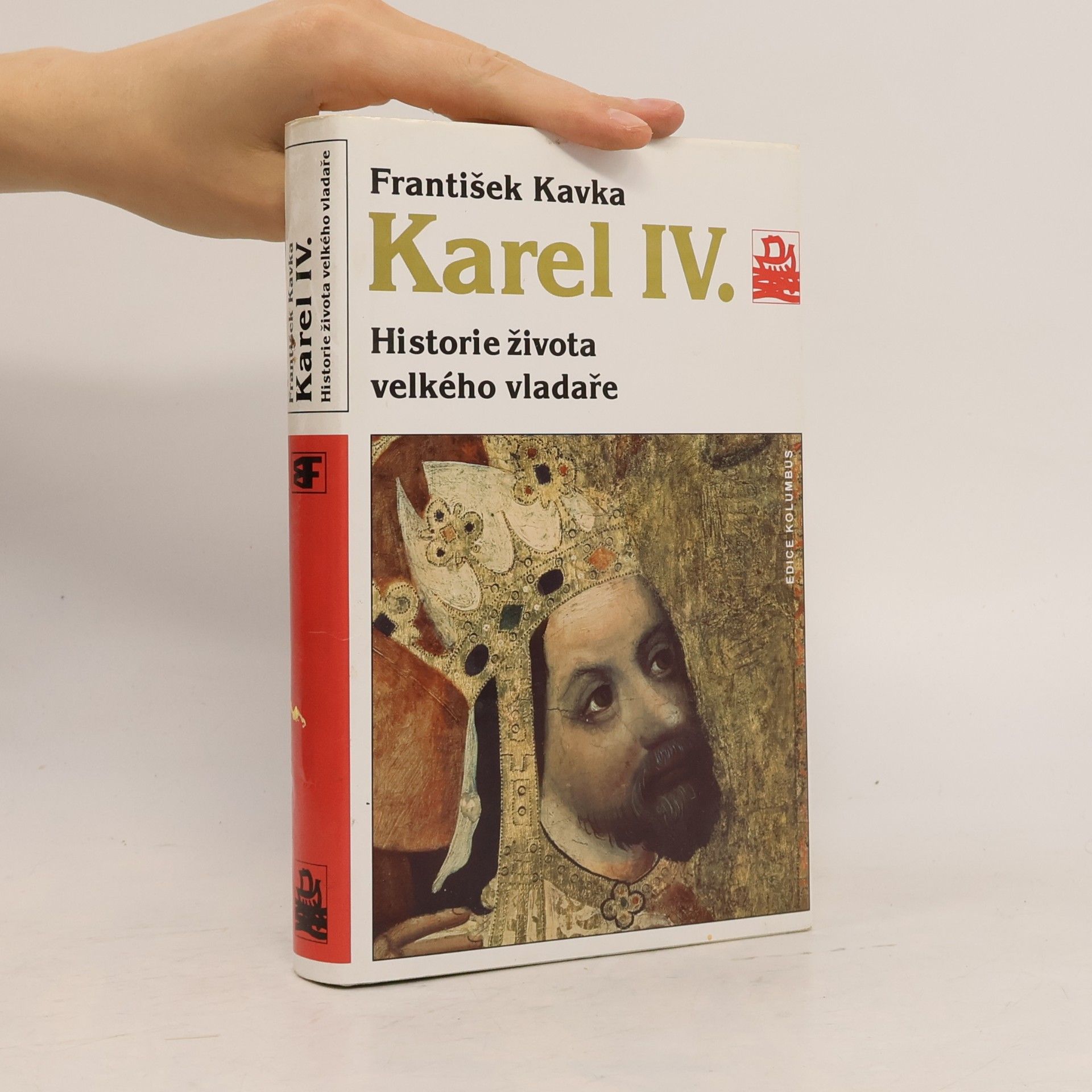 František Kavka Karel IV. Historie života velkého vladaře