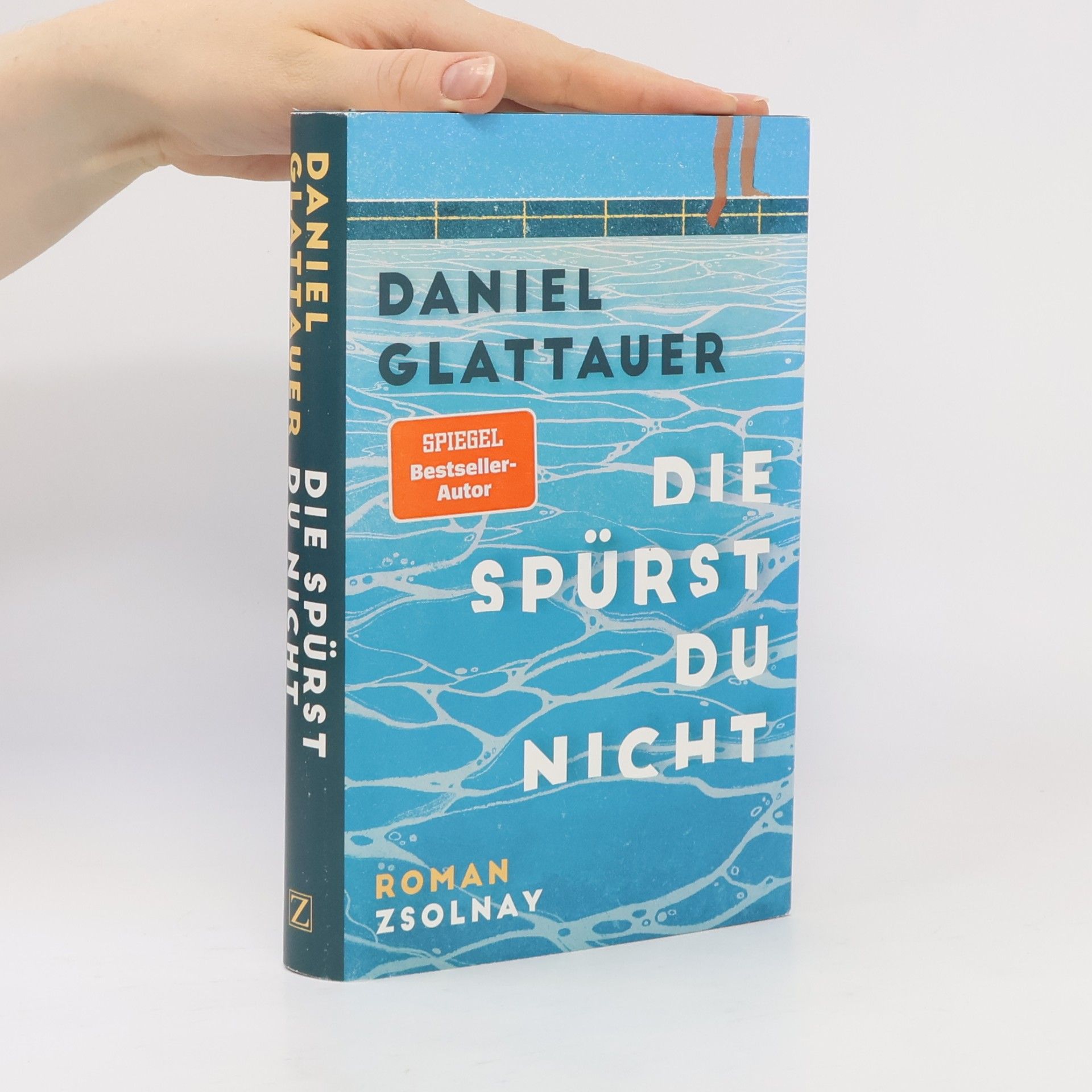 Daniel Glattauer Die spürst du nicht