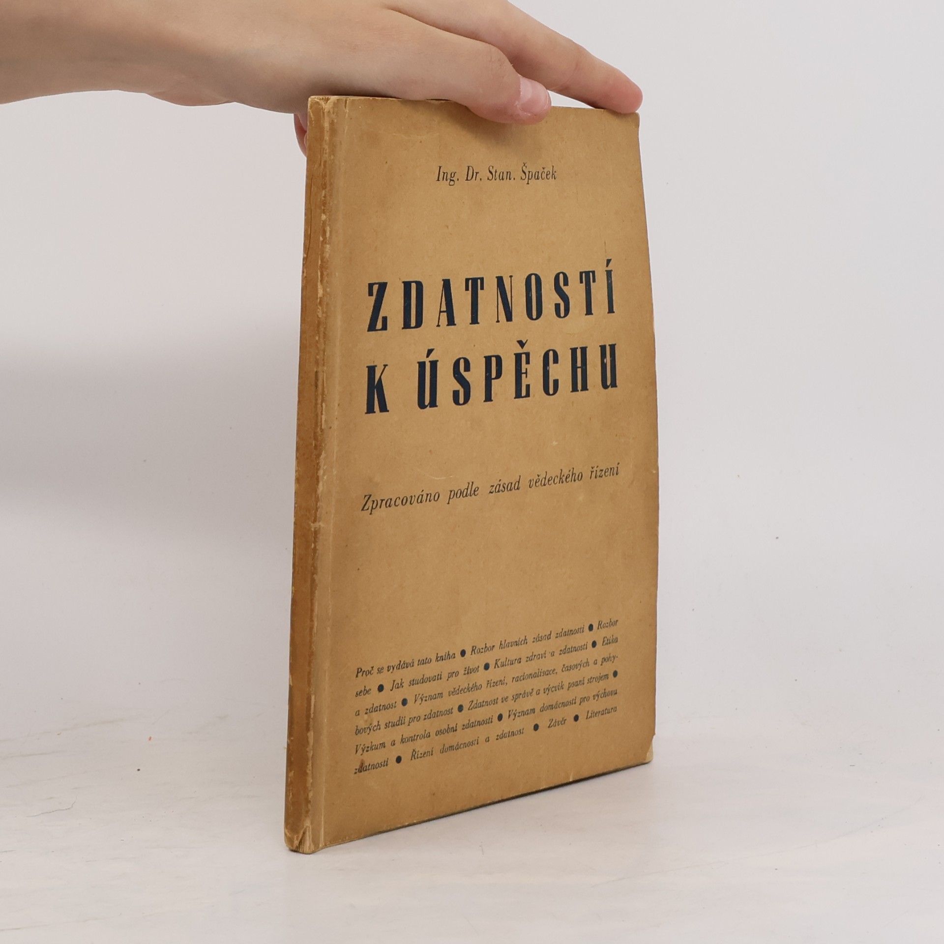 Stanislav Špaček Zdatností k úspěchu