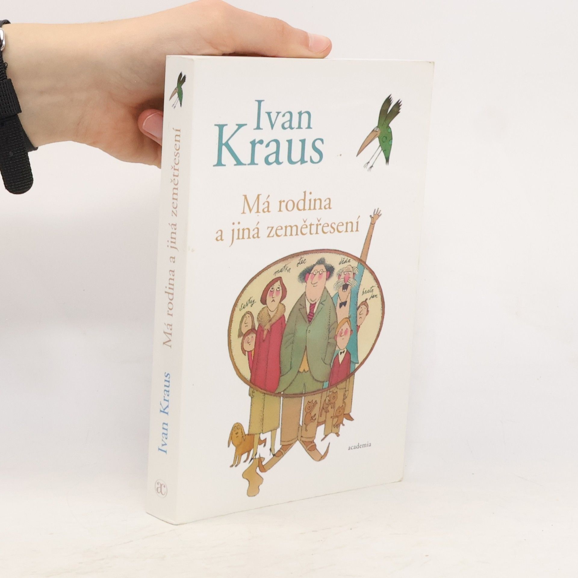 Ivan Kraus Má rodina a jiná zemětřesení