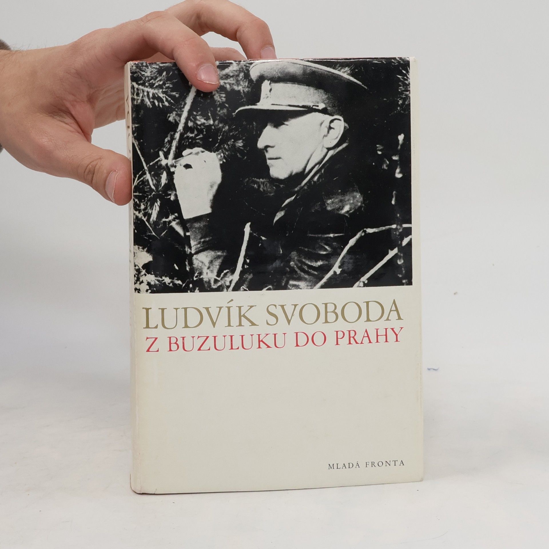 Ludvík Svoboda Z Buzuluku do Prahy
