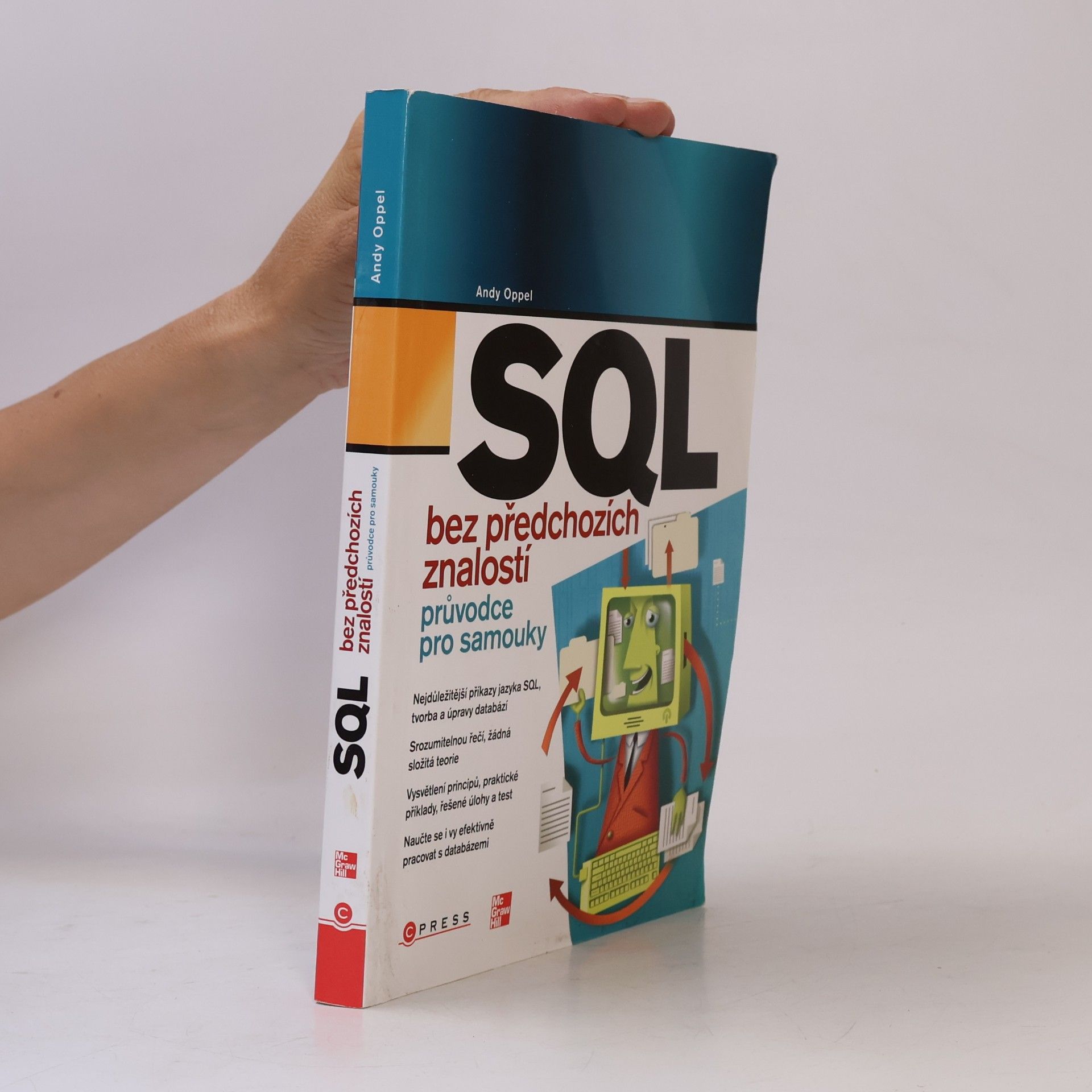 Andrew J. Oppel SQL bez předchozích znalostí : [průvodce pro samouky]