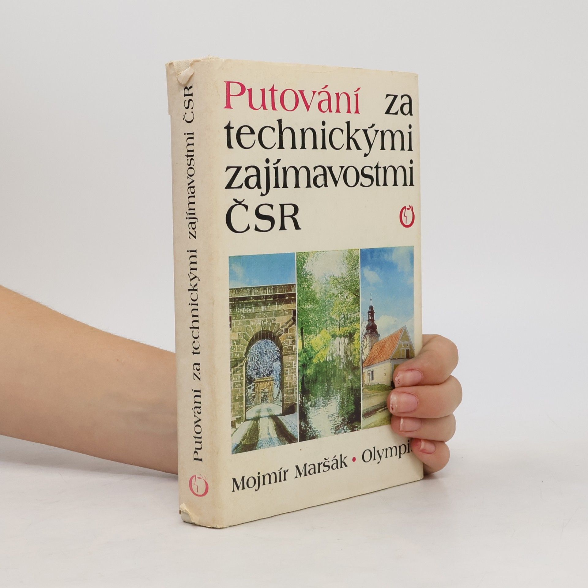 Mojmír Maršák Putování za technickými zajímavostmi ČSR