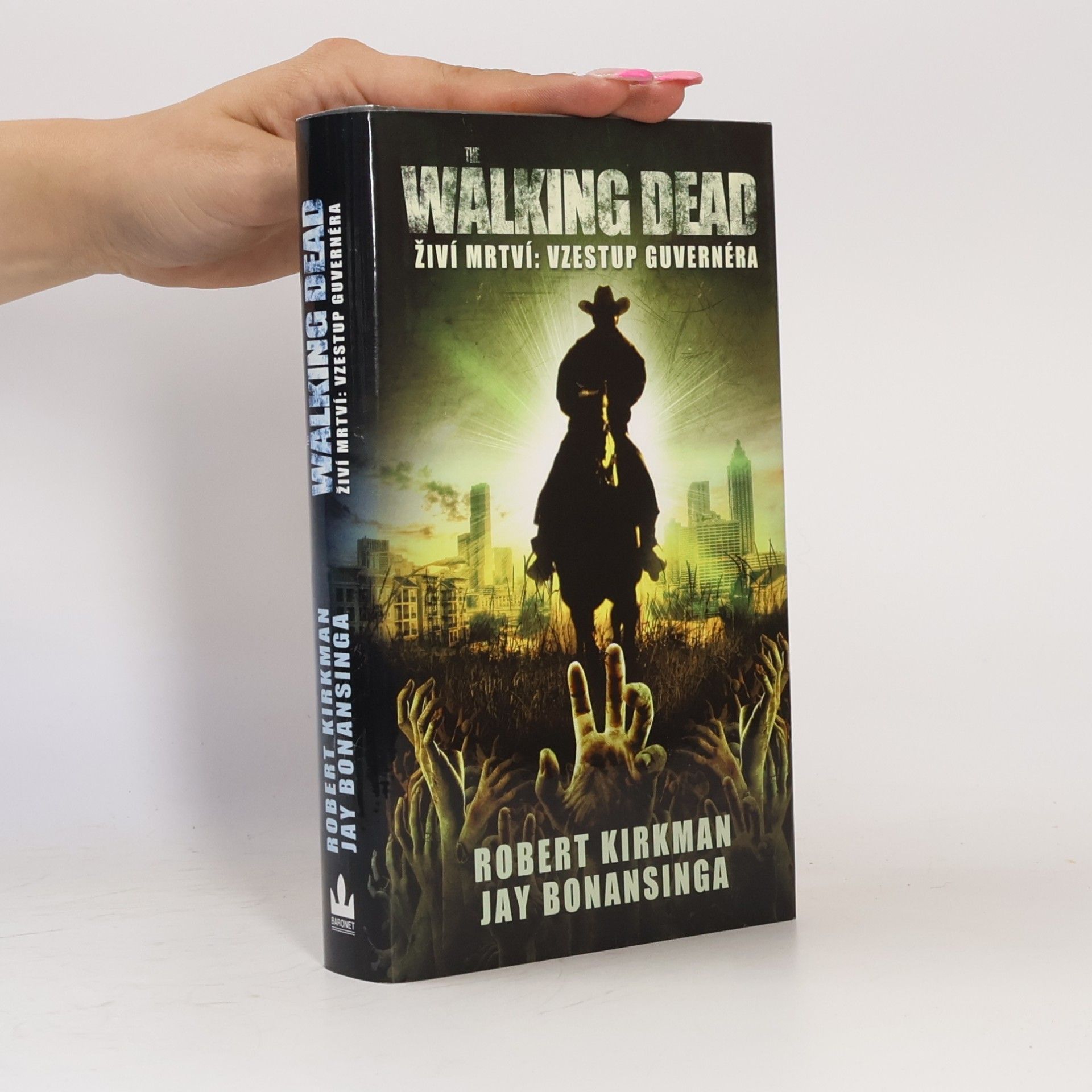 Robert Kikman Živí mrtví = The walking dead. Díl 1, Vzestup Guvernéra