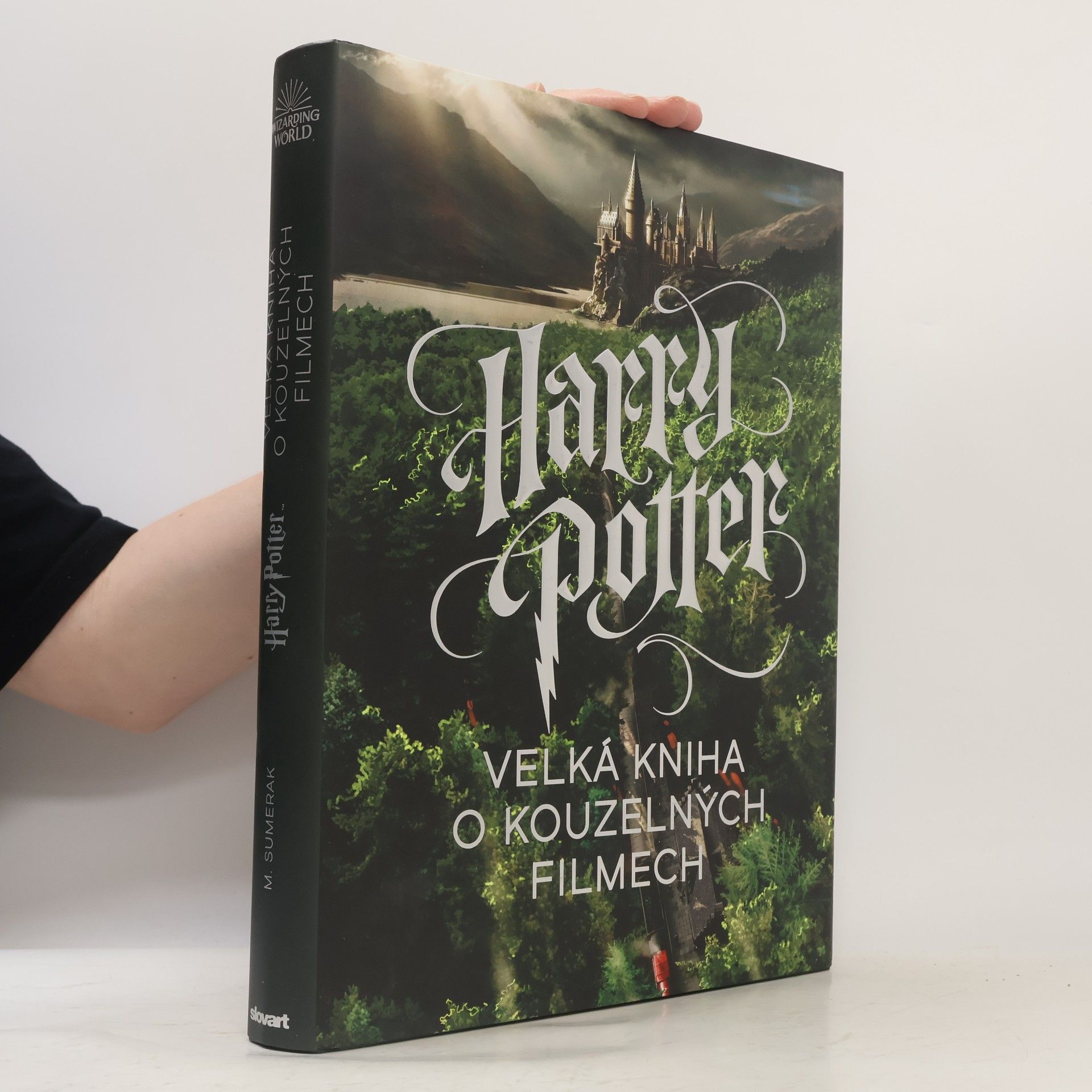Marc Sumerak Harry Potter – Velká kniha o kouzelných filmech