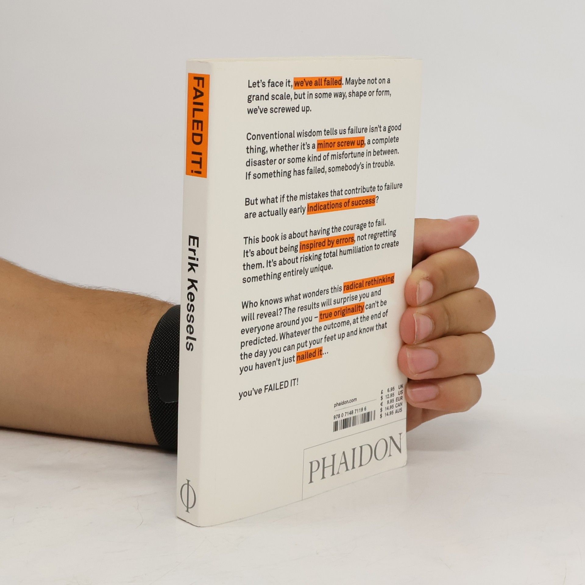 Erik Kessels Failed it!: How to turn mistakes into ideas and other advice for successfully screwing up