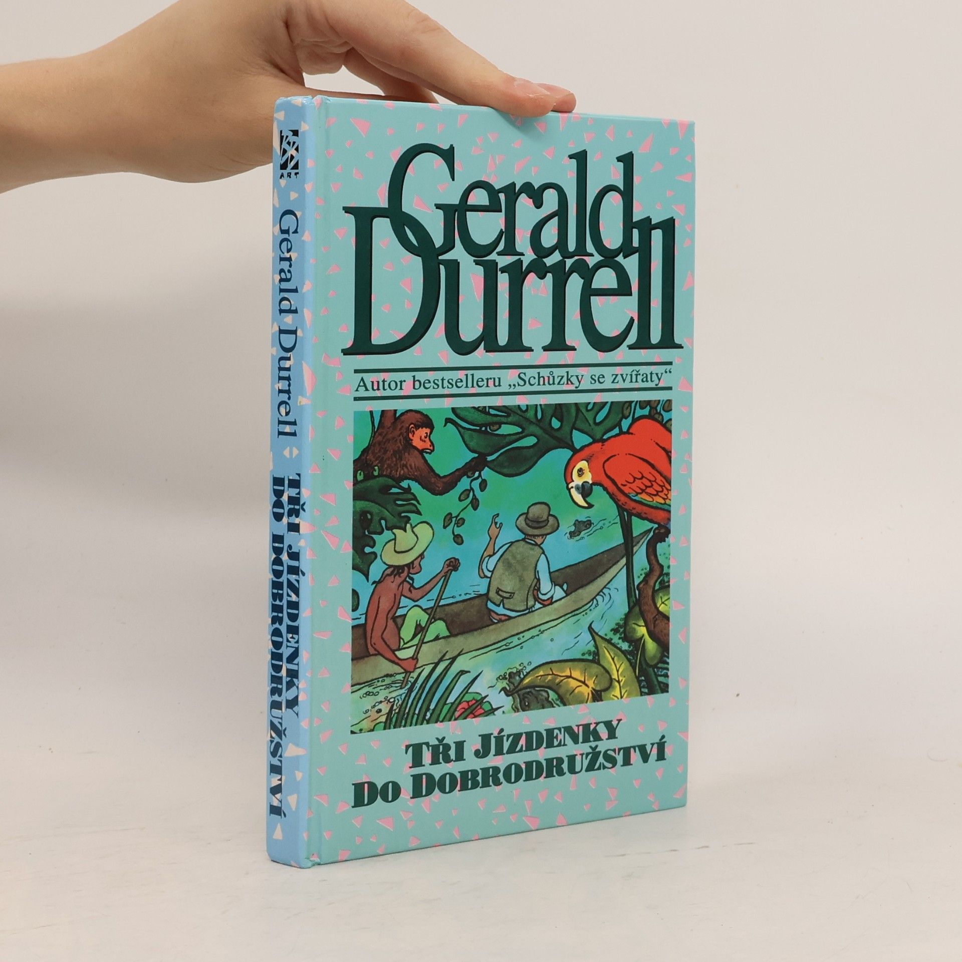 Gerald Malcolm Durrell Tři jízdenky do dobrodružství