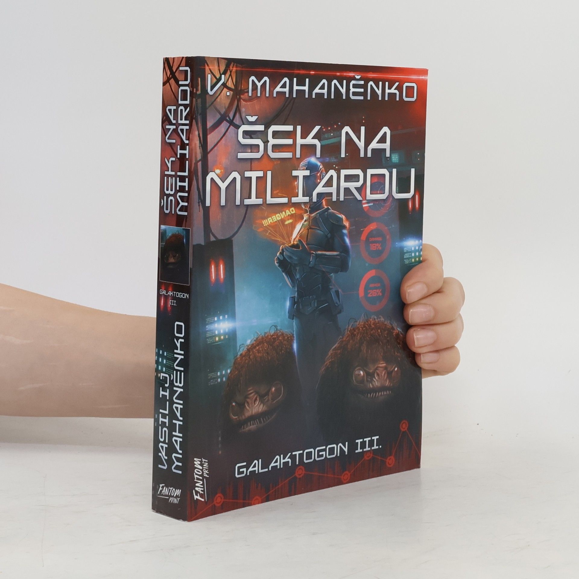Vasilij Michajlovič Machanenko Šek na miliardu : Galaktogon III.