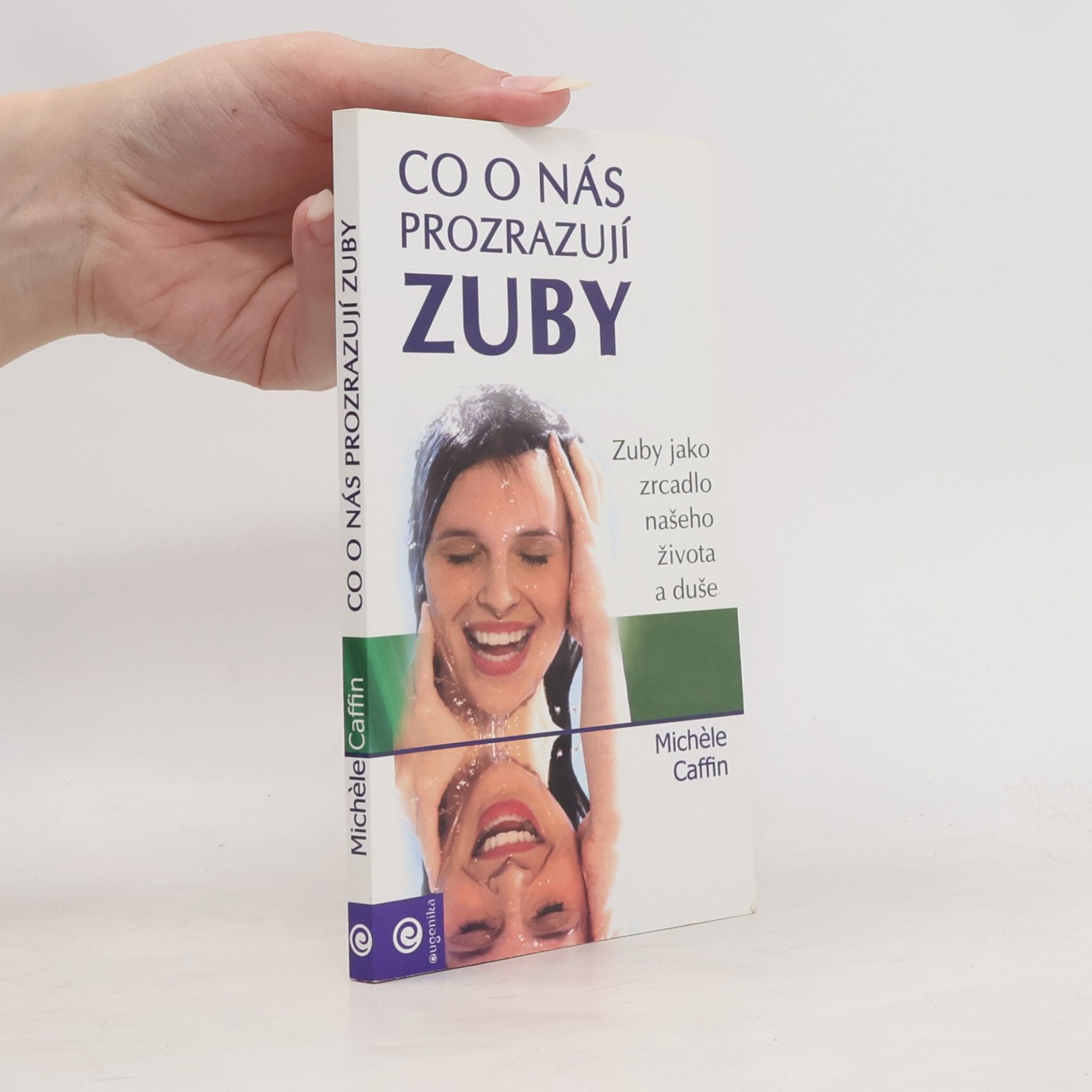 Michele Caffin Co o nás prozrazují zuby