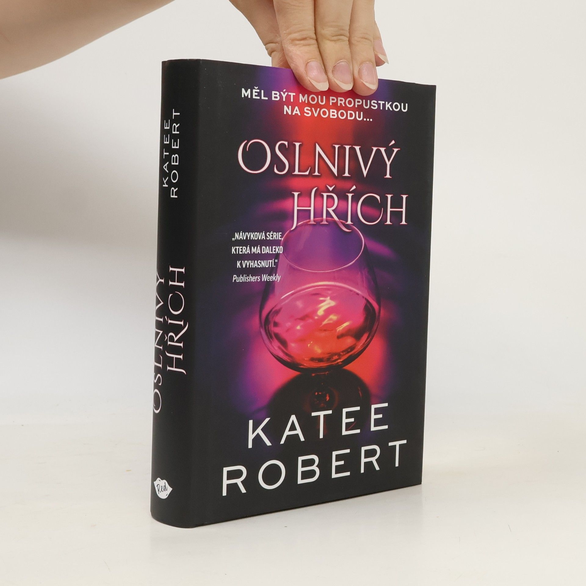 Katee Robert Oslnivý hřích