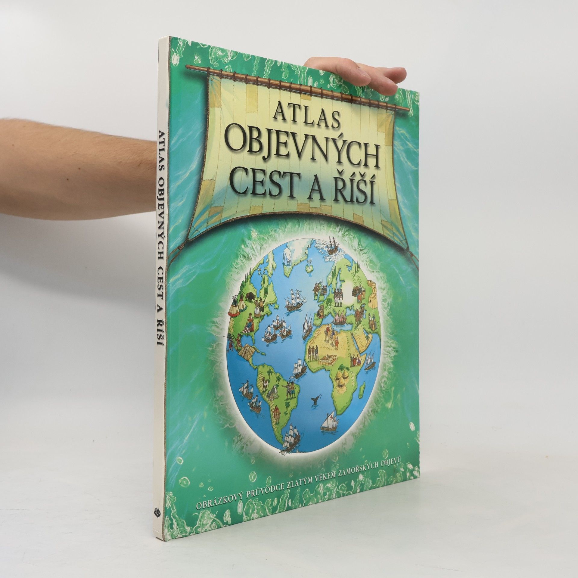 Pavel Ivan Atlas objevných cest a říší
