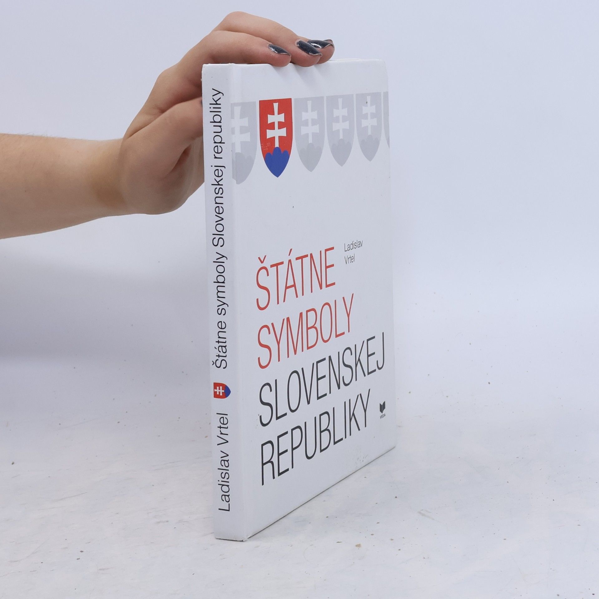Ladislav Vrtel̕ Štátne symboly Slovenskej republiky