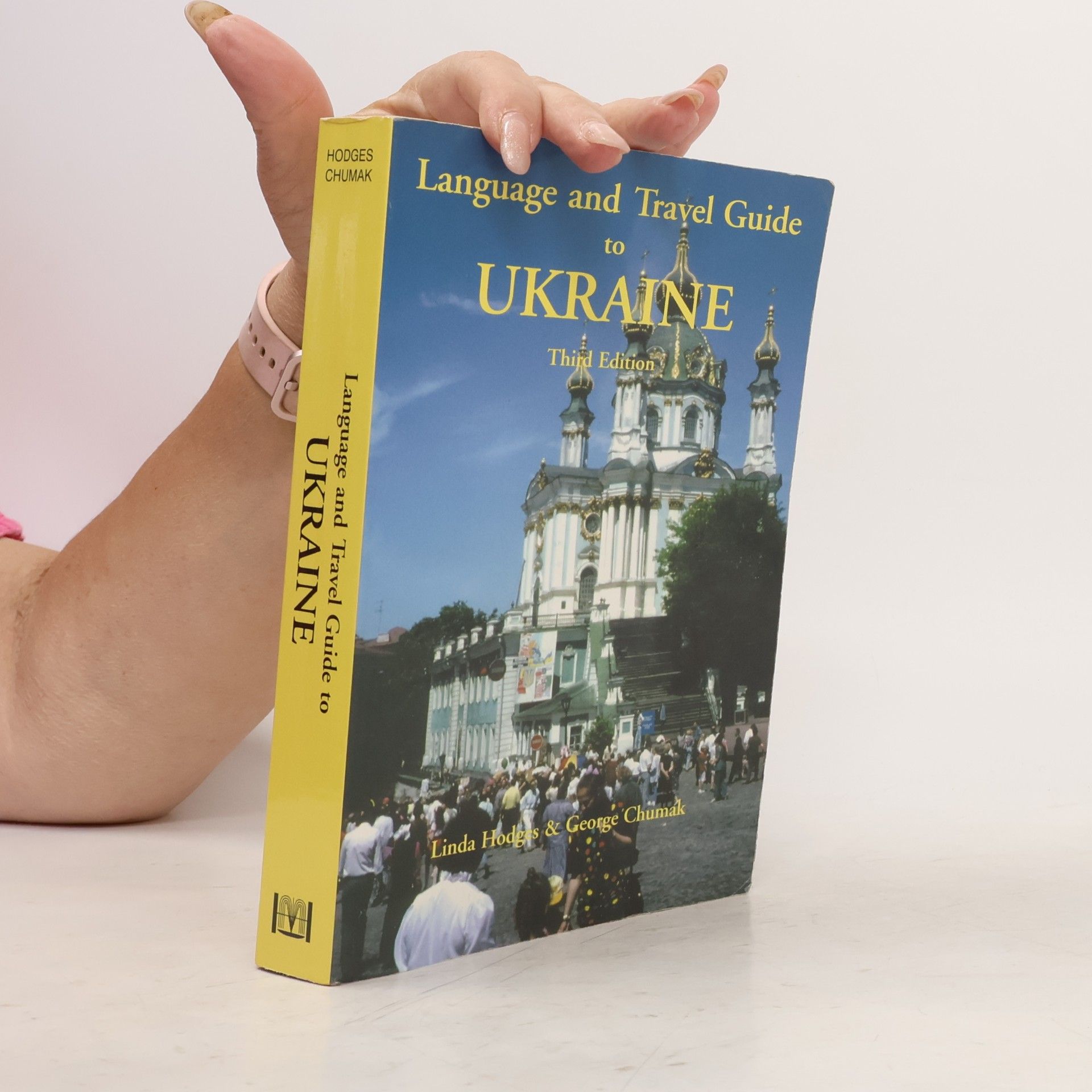 George Chumak Language and Travel Guides - 3: Hippocrene Language and Travel Guide to Ukraine