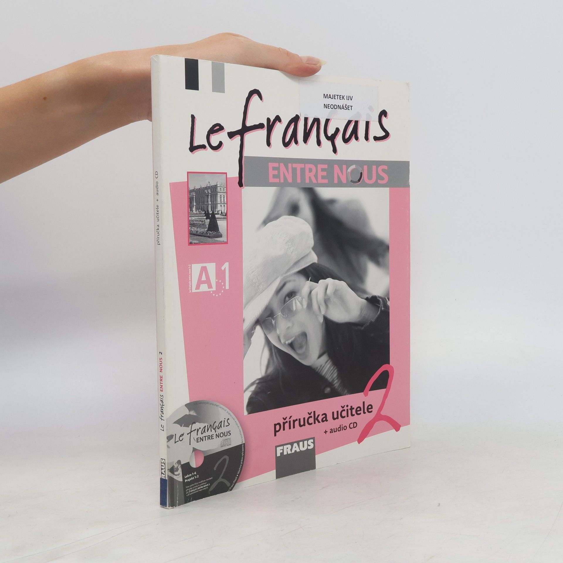 Autorenkollektiv Le français Entre nous 2. Příručka učitele