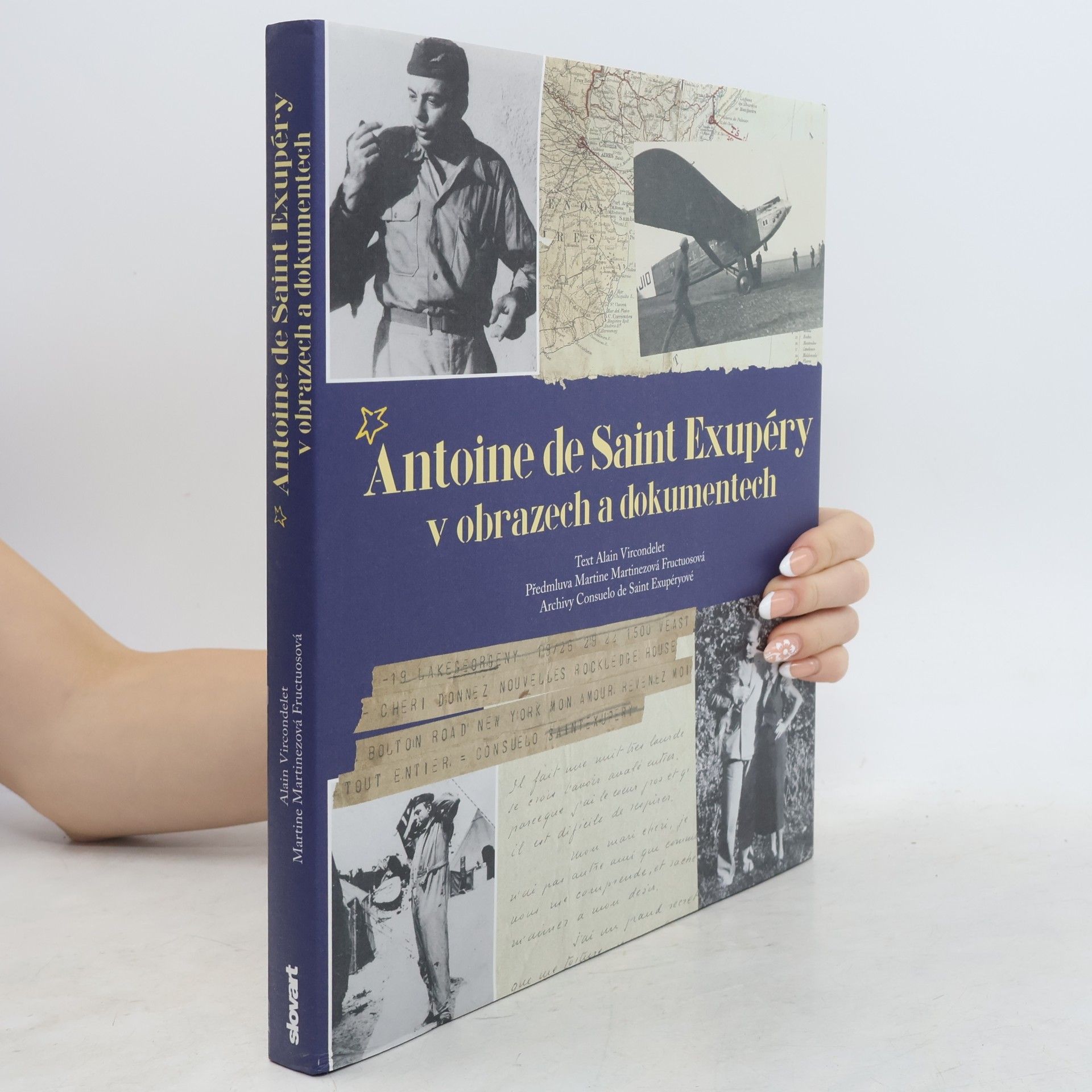 Alain Vircondelet Antoine de Saint Exupéry v obrazech a dokumentech