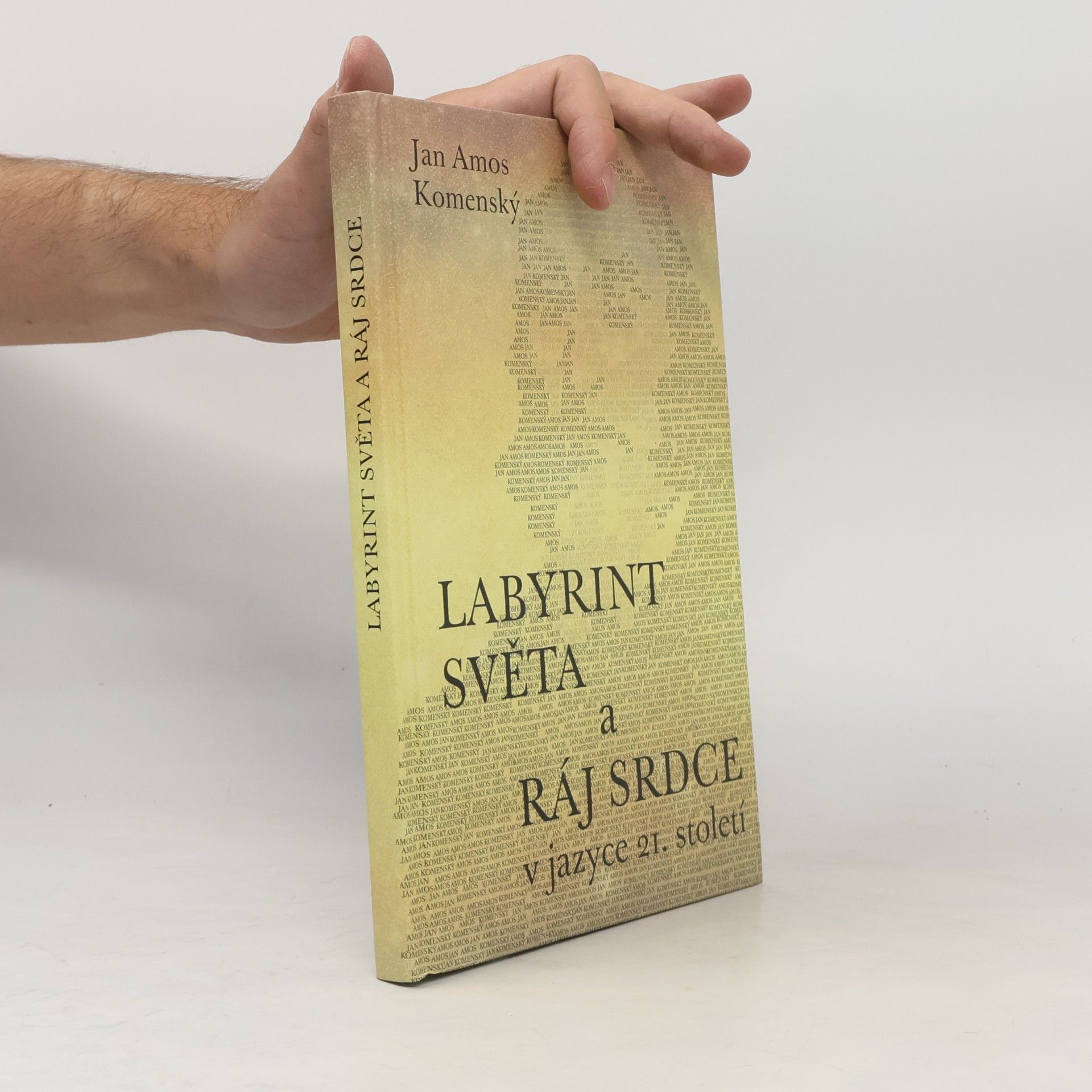 Jan Amos Komenský Labyrint světa a ráj srdce