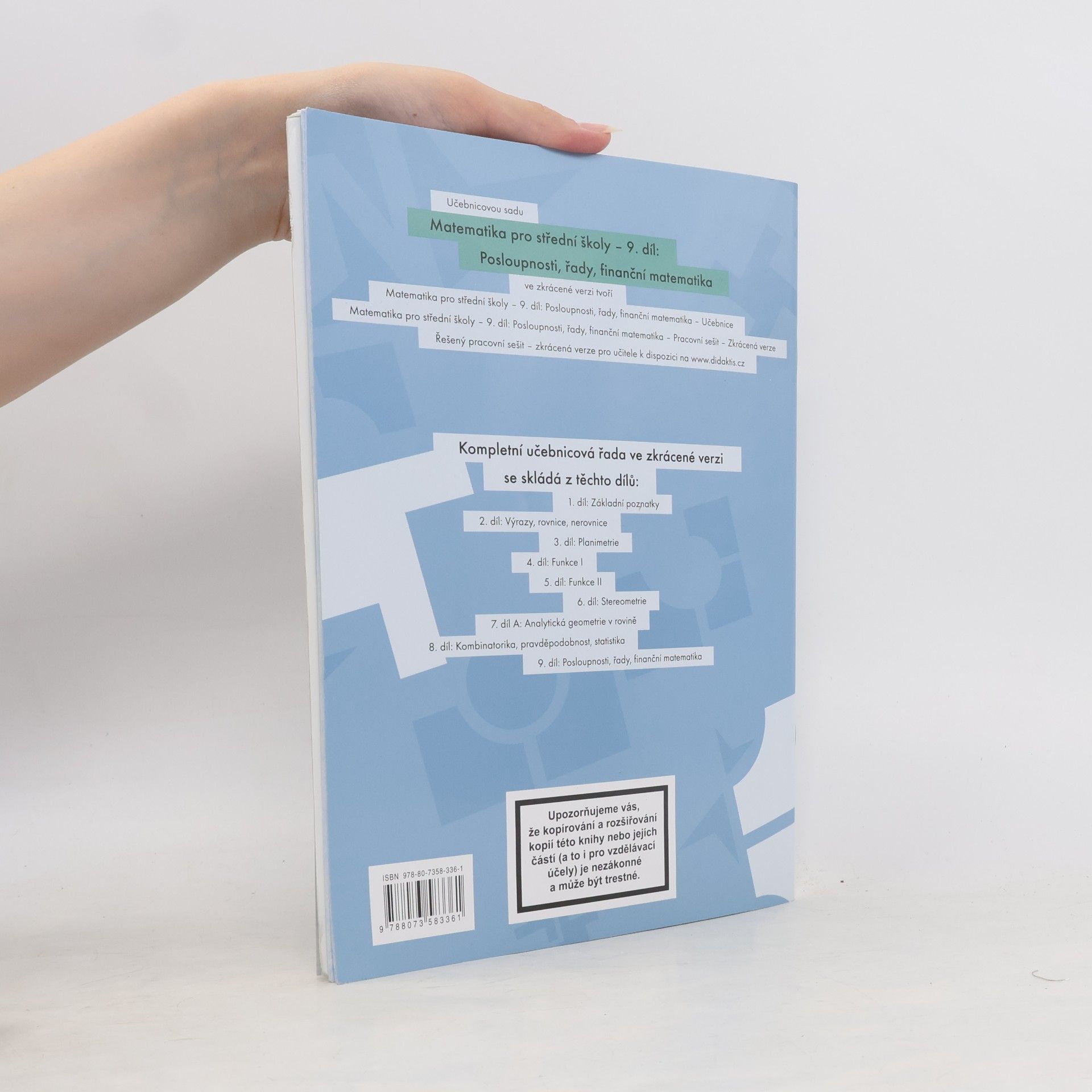 Autorenkollektiv Matematika pro střední školy 9. díl: Posloupnosti, řady, finanční matematika - zkrácená verze
