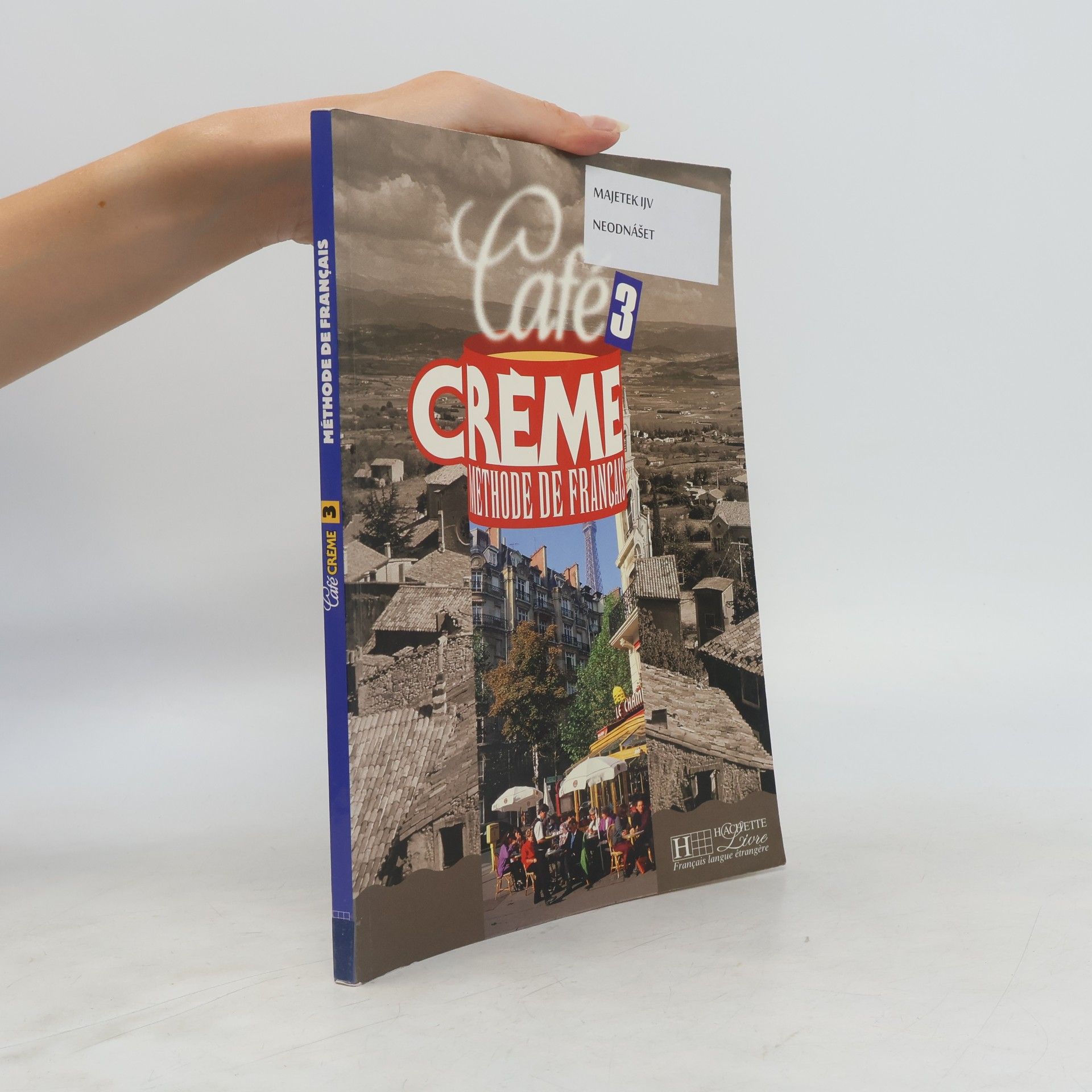 Various authors Café crème 3. Méthode de français