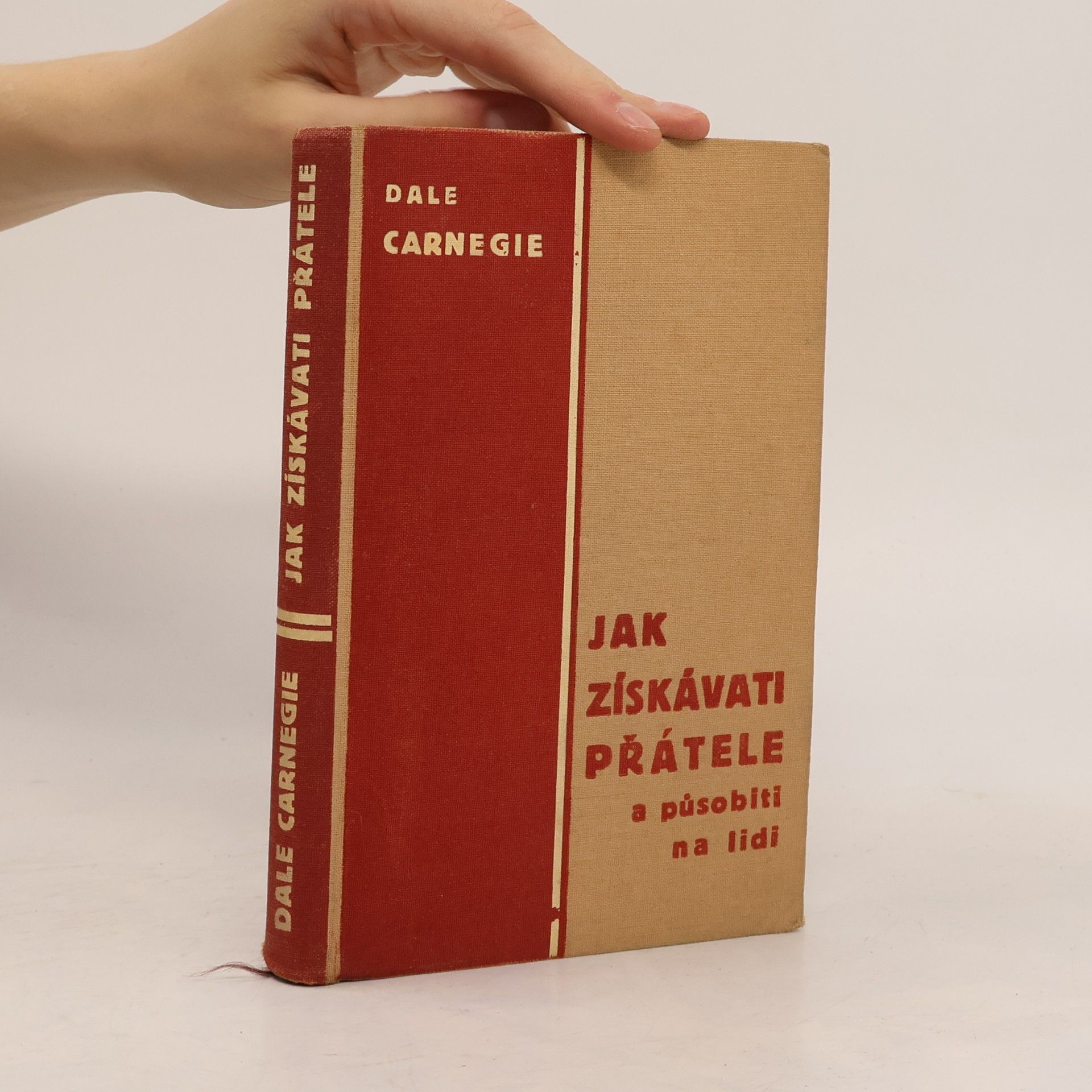 Dale Carnegie Jak získávati přátele a působiti na lidi