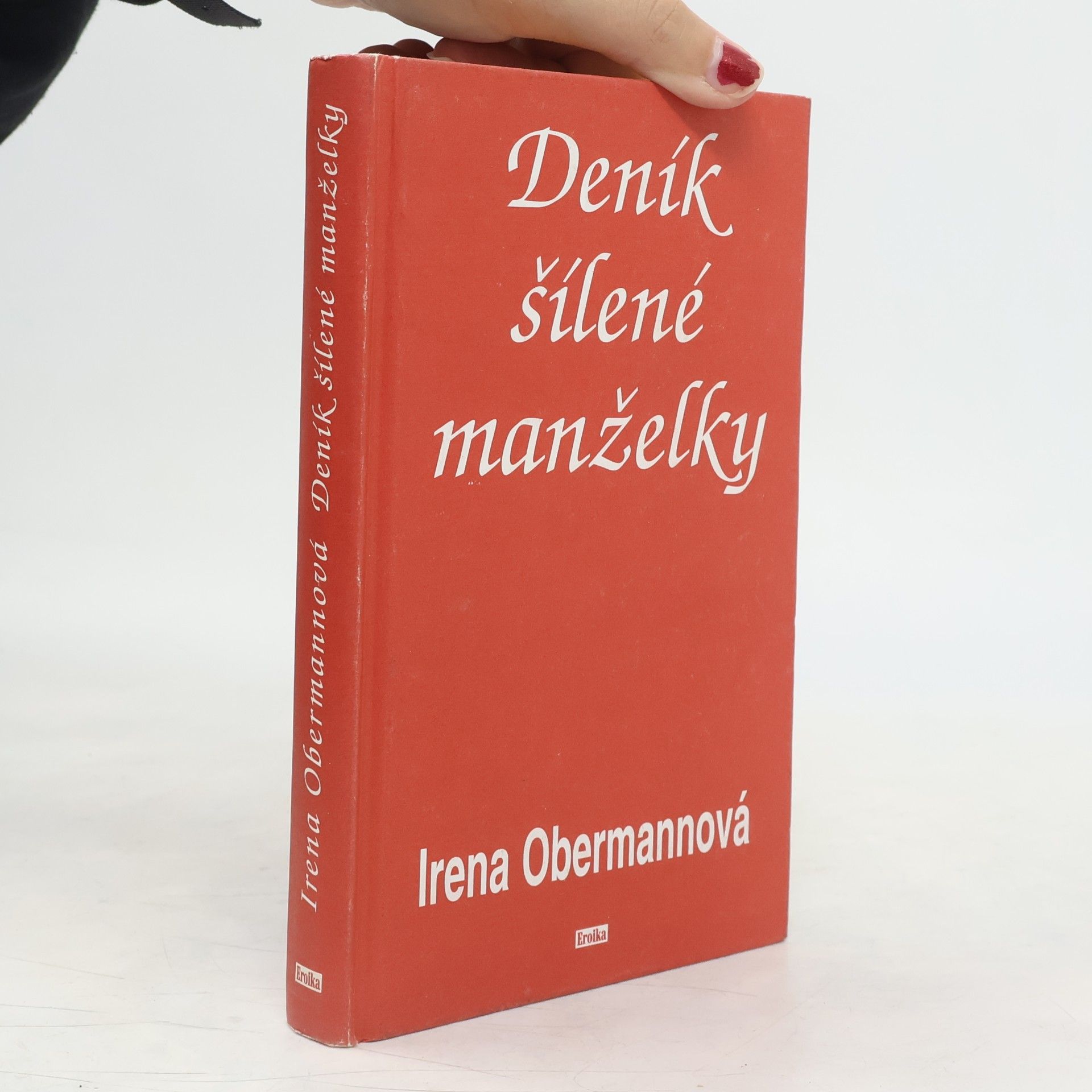 Irena Obermannová Deník šílené manželky