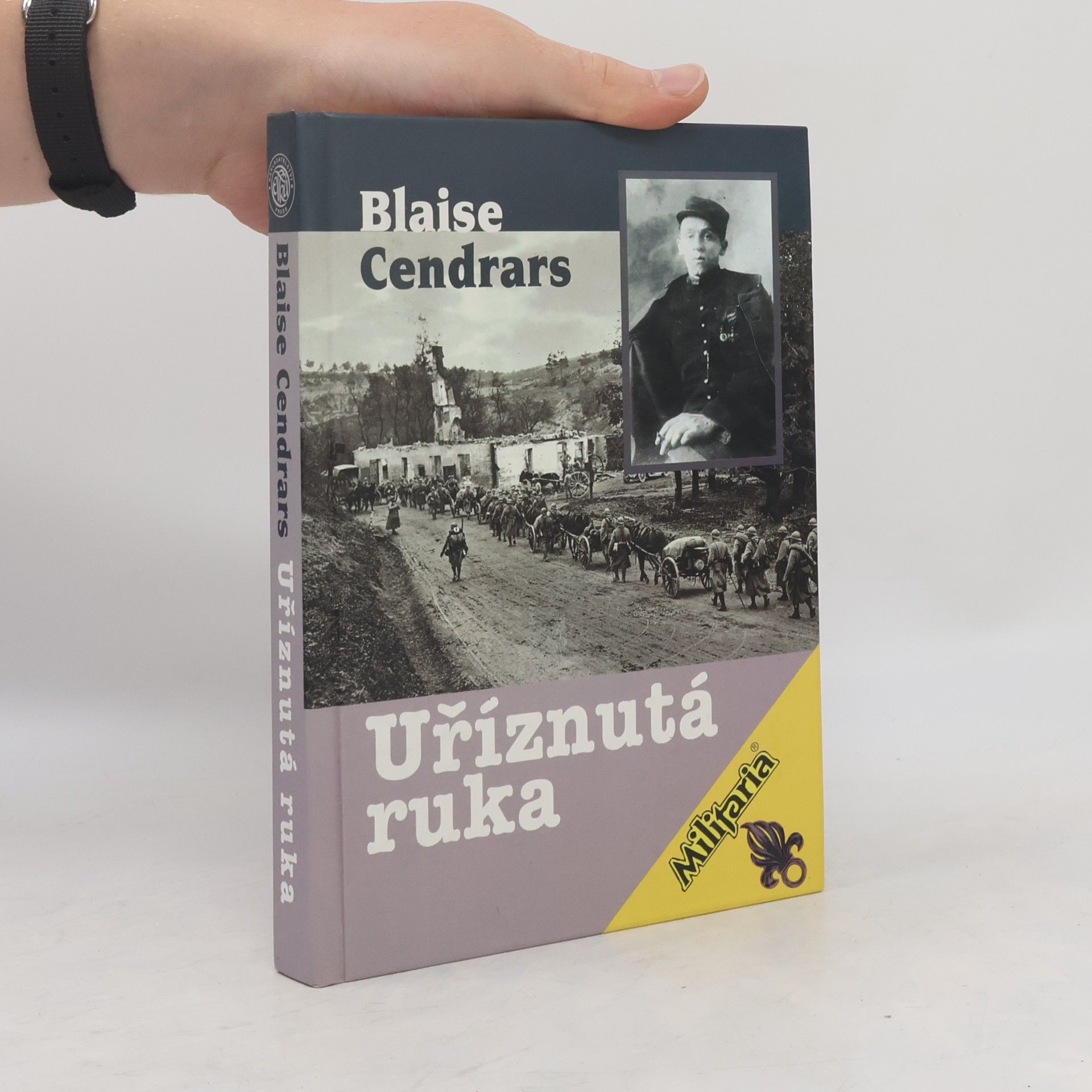 Blaise Cendrars Uříznutá ruka