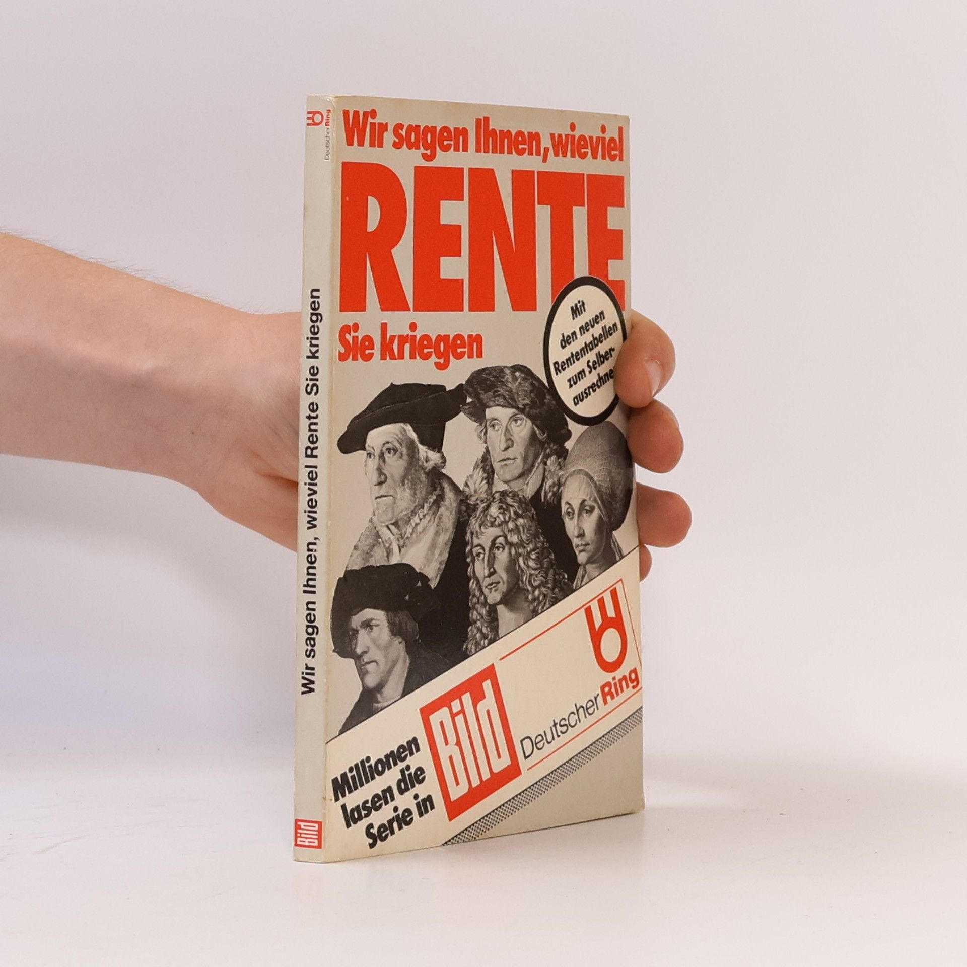 Auteurscollectief Wir sagen Ihnen, wieviel Rente Sie kriegen