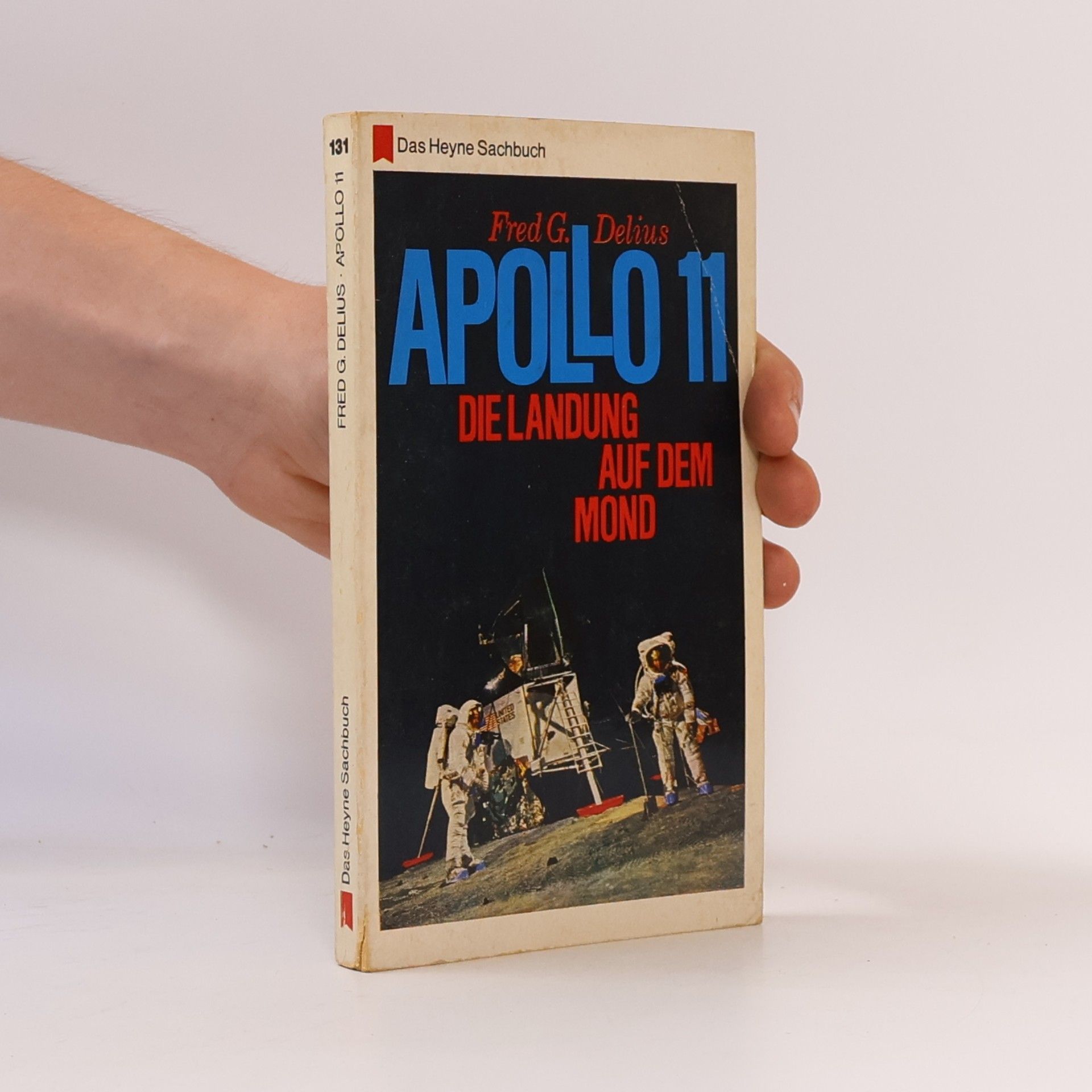 Fred G. Delius Apollo 11. Die Landung auf dem Mond