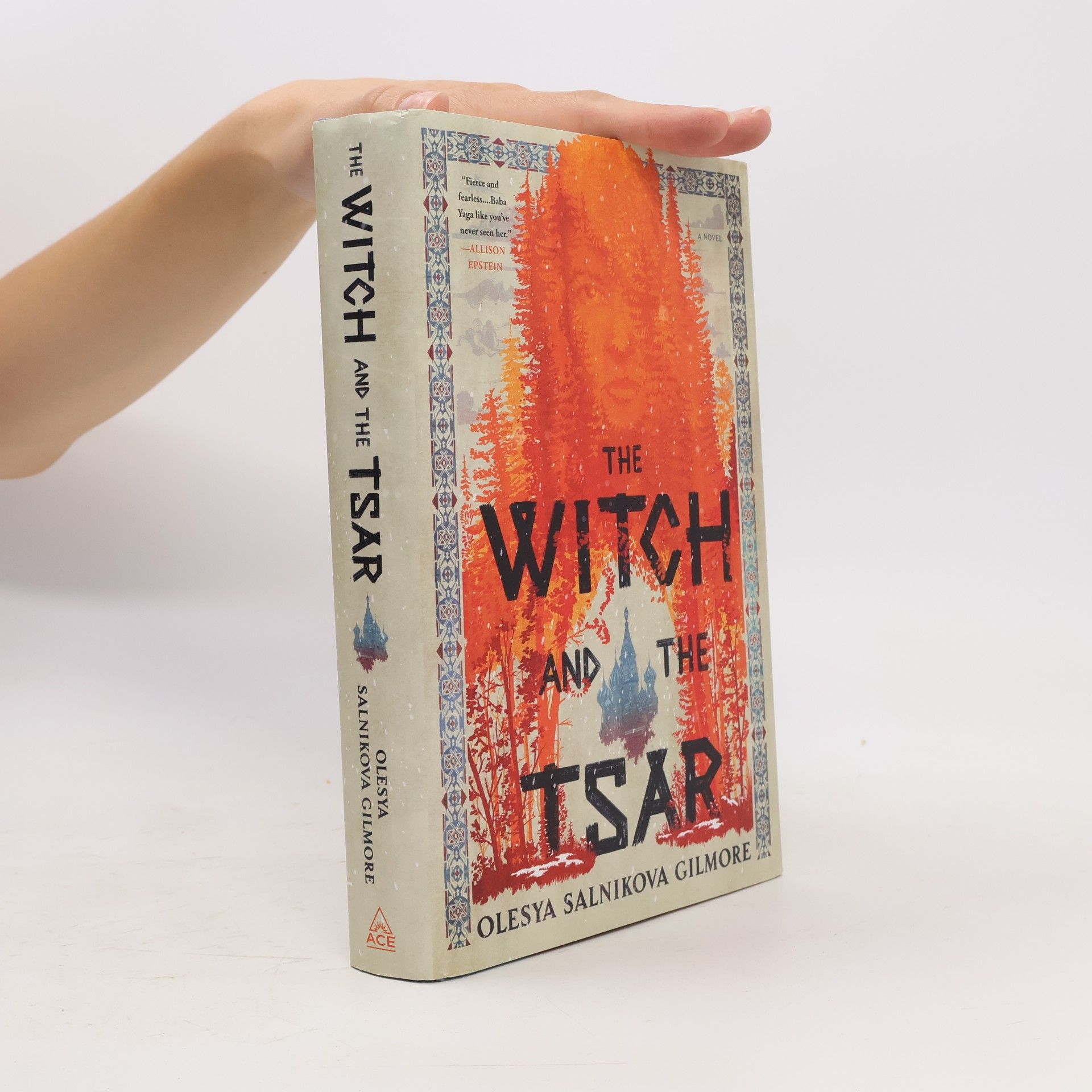 Olesya Salnikova Gilmore The Witch and the Tsar