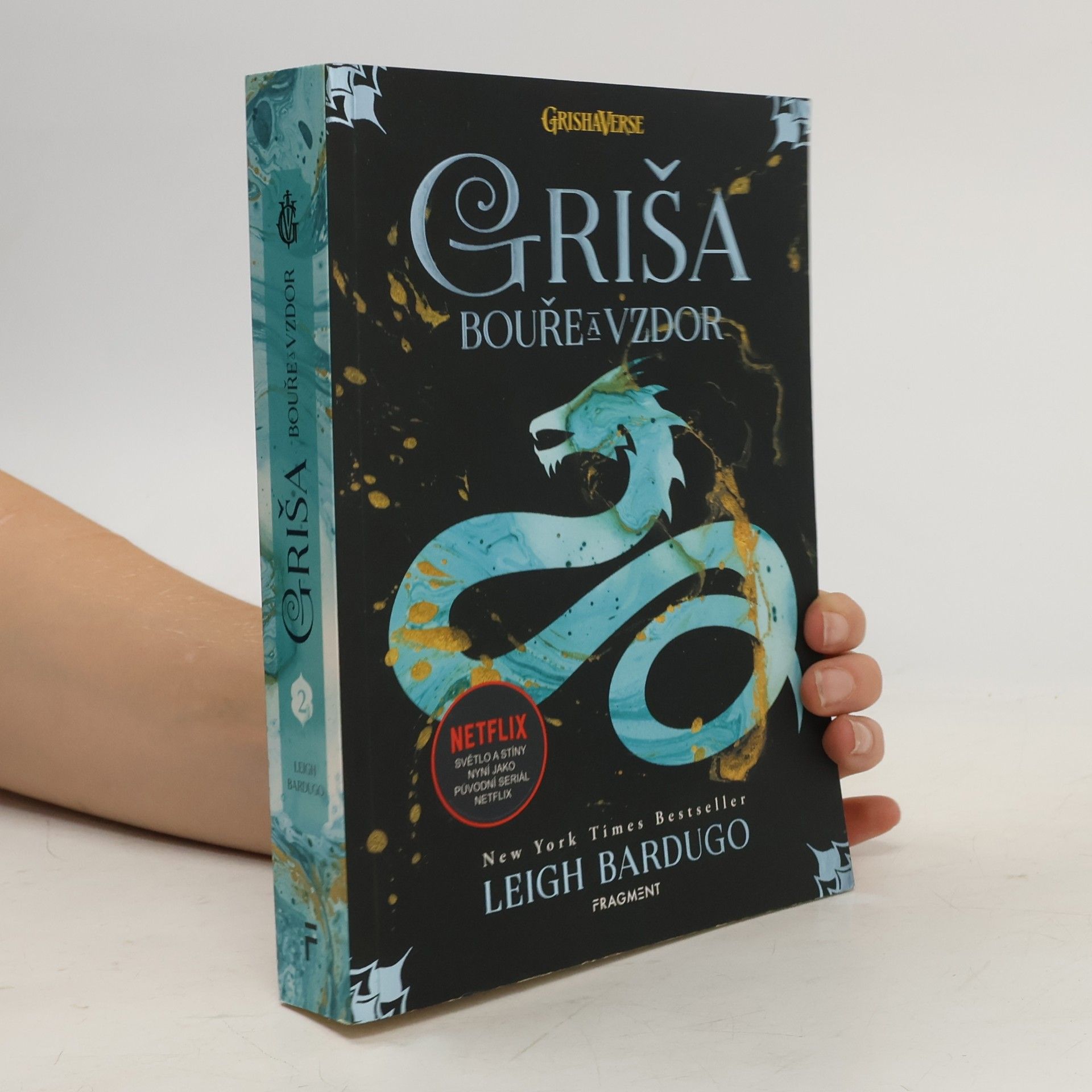 Leigh Bardugo Griša. Bouře a vzdor