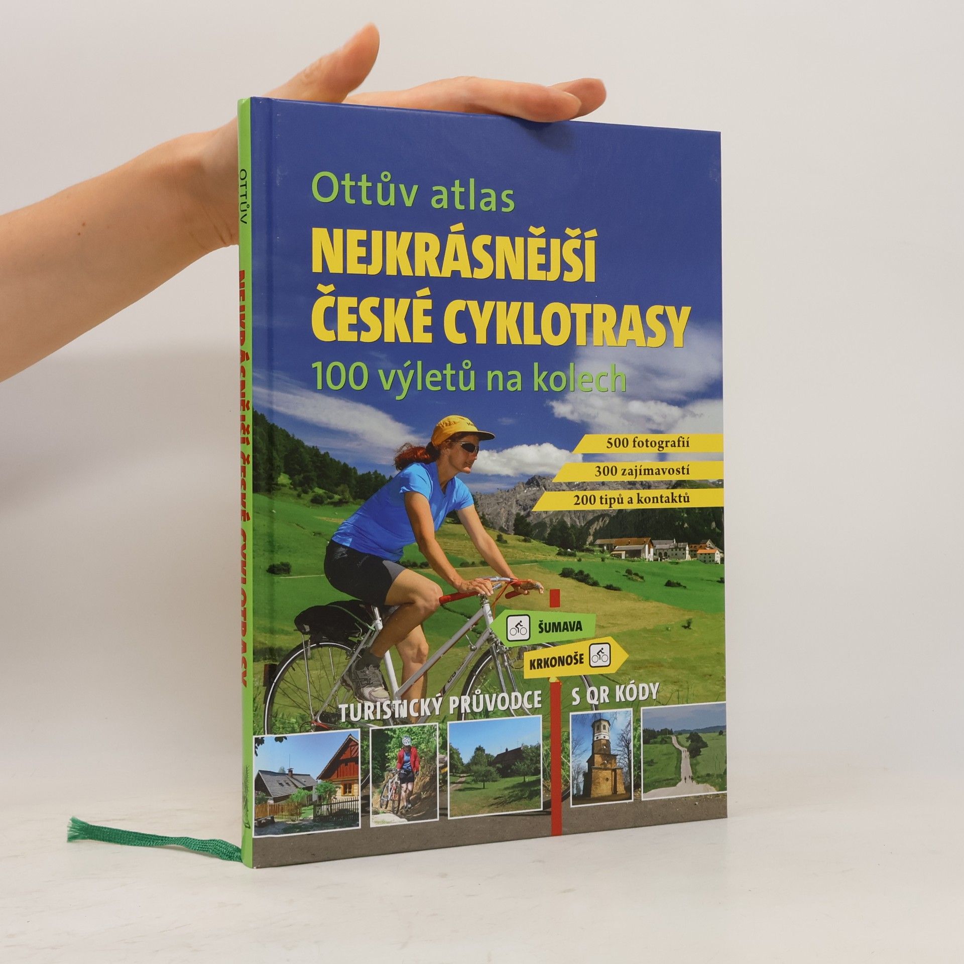 Ivo Paulík Nejkrásnější české cyklotrasy : 100 výletů na kolech : turistický průvodce s QR kódy