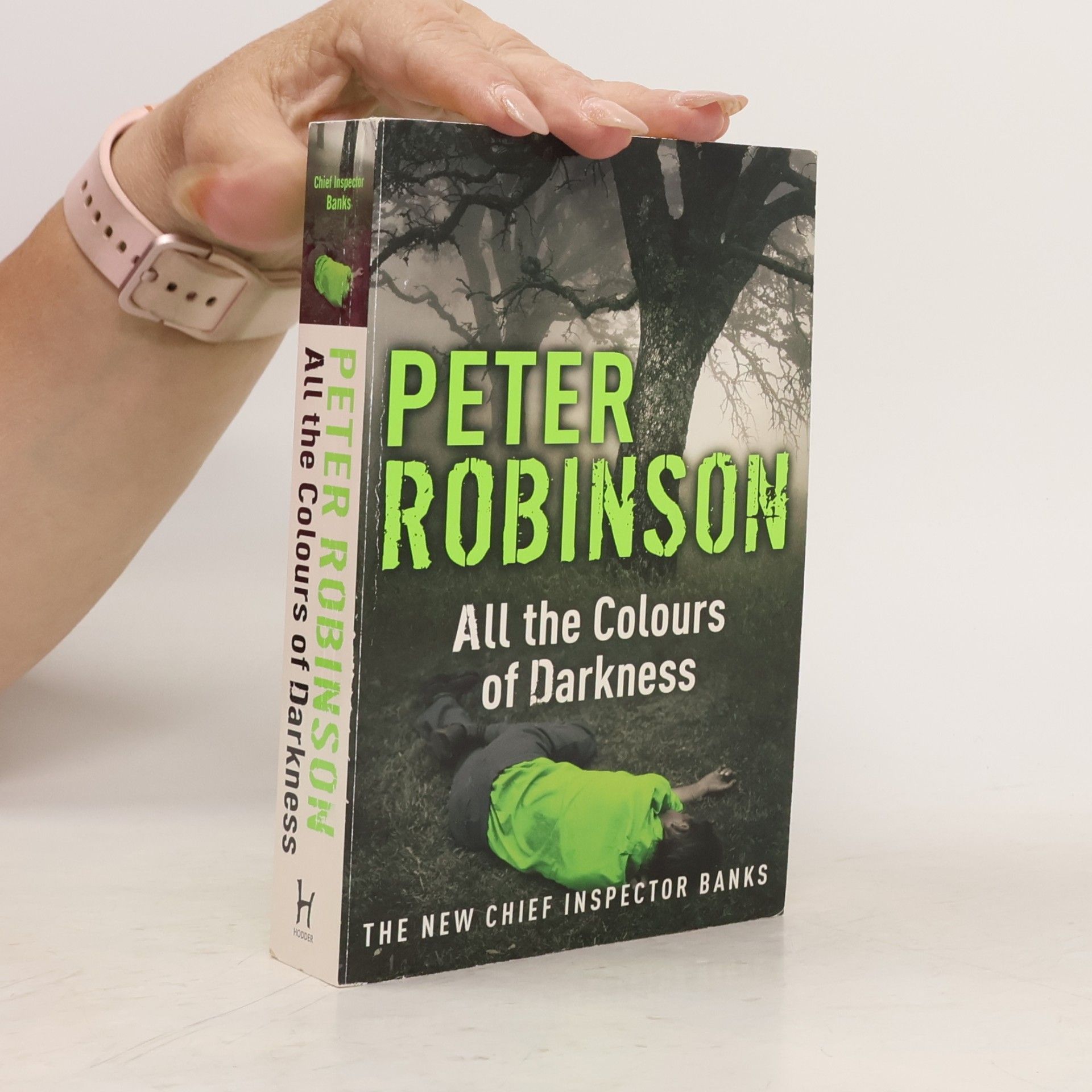 Peter Robinson Chief Inspector Banks - 18: All The Colours Of Darkness