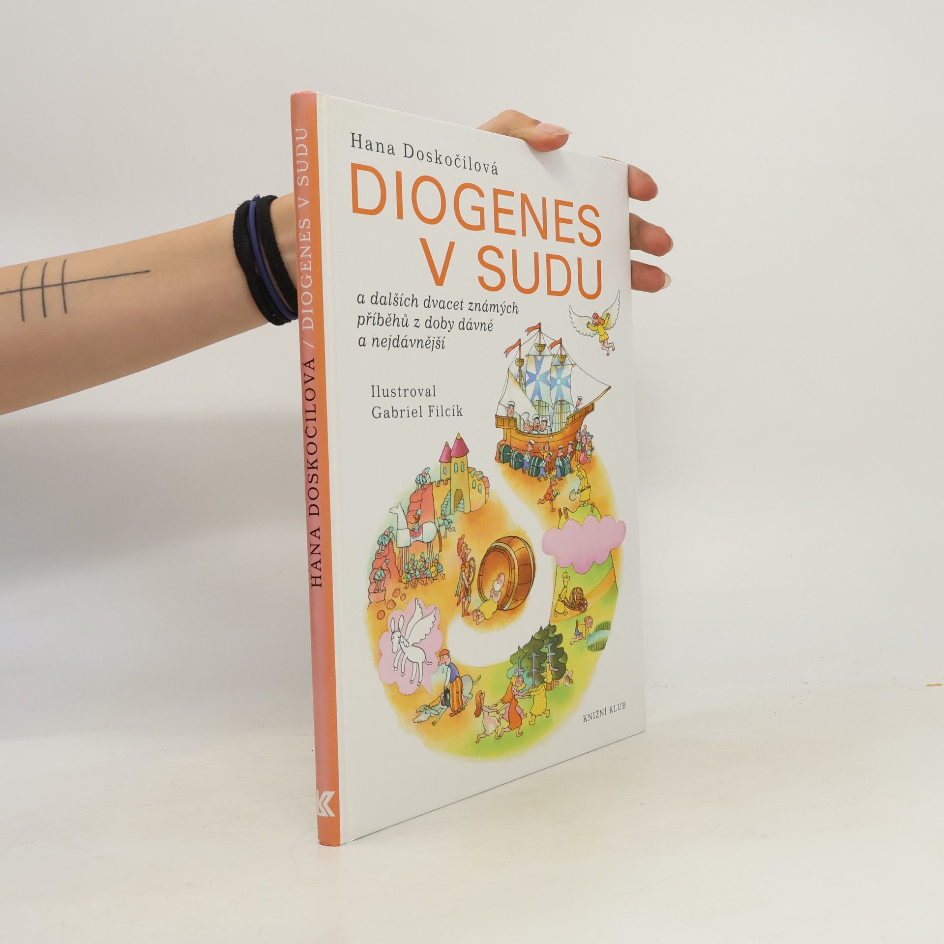 Hana Doskočilová Diogenes v sudu a dalších dvacet známých příběhů z doby dávné a nejdávnější