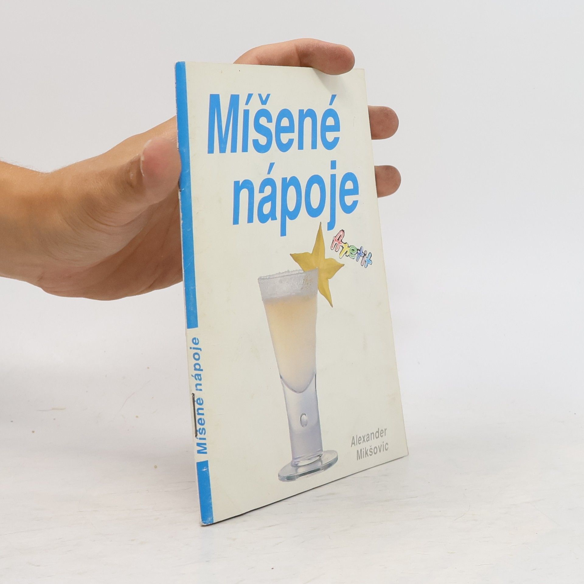 Alexander Mikšovic Míšené nápoje