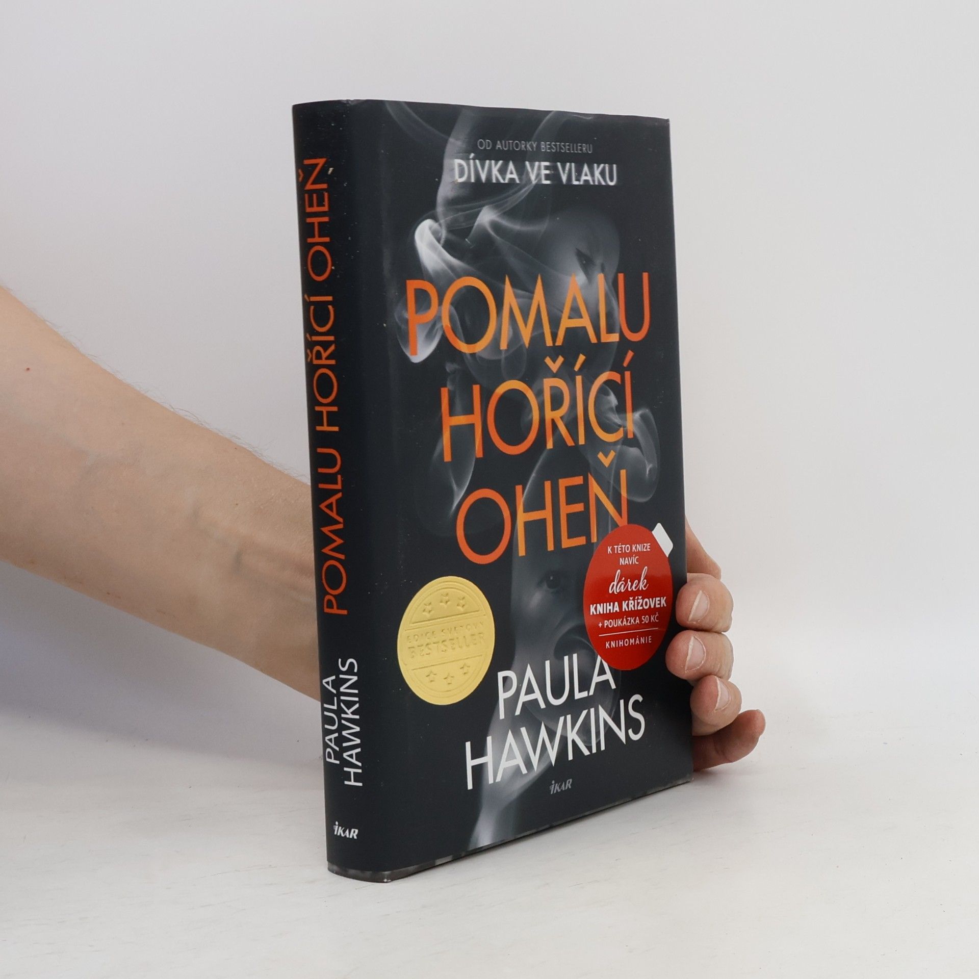 Paula Hawkins Pomalu hořící oheň