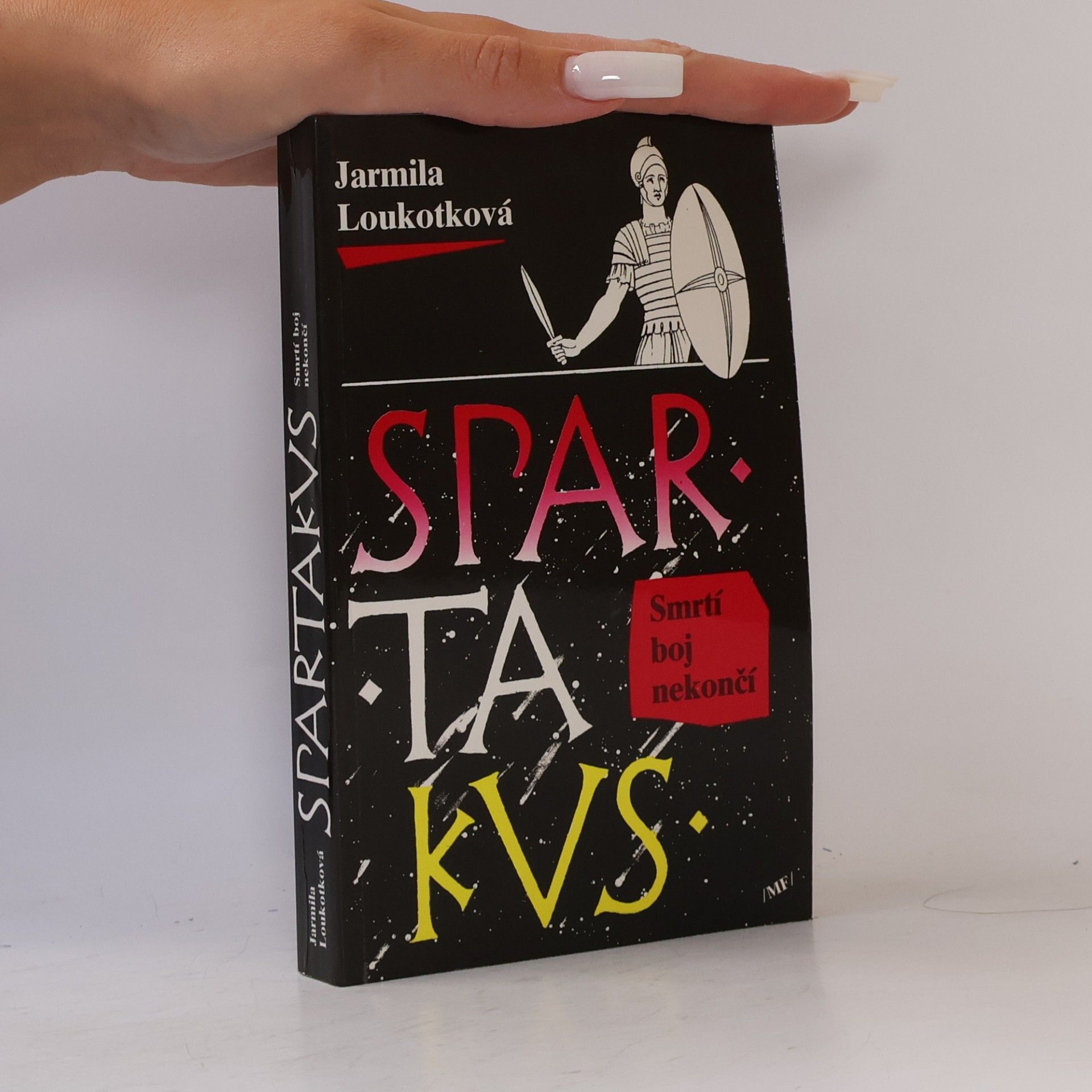Jarmila Loukotková Spartakus: Smrtí boj nekončí