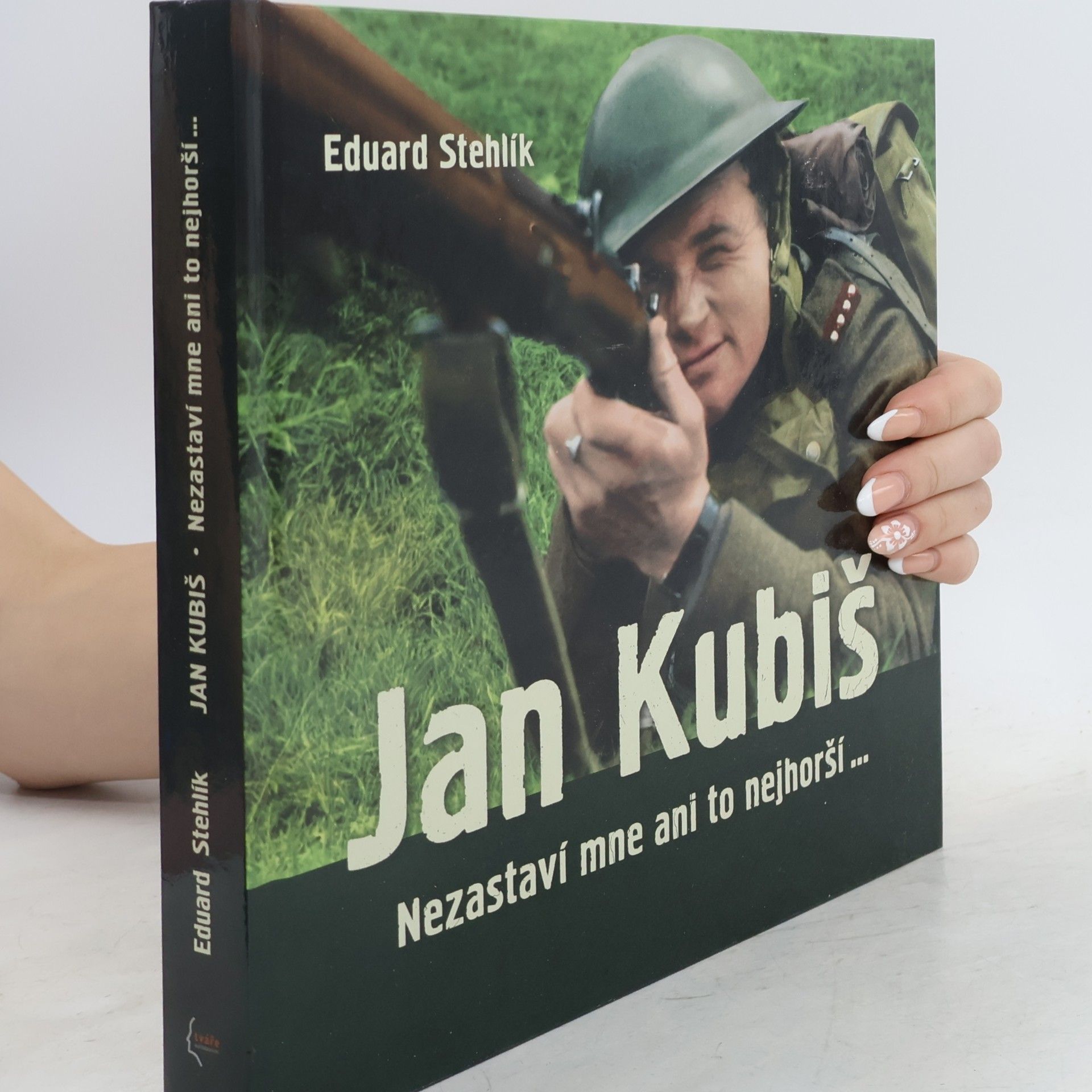 Eduard Stehlík Jan Kubiš : nezastaví mne ani to nejhorší...
