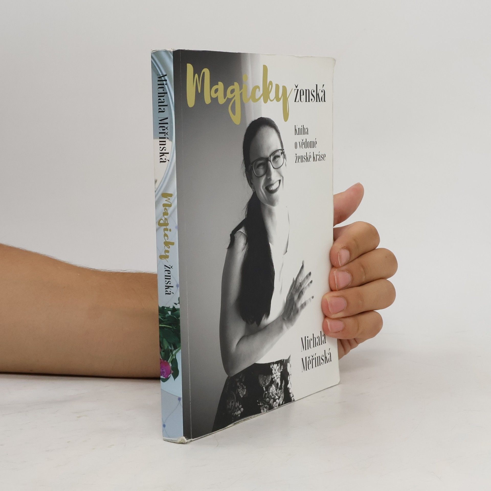 Michala Měřínská Magicky ženská. Kniha o vědomé ženské kráse.
