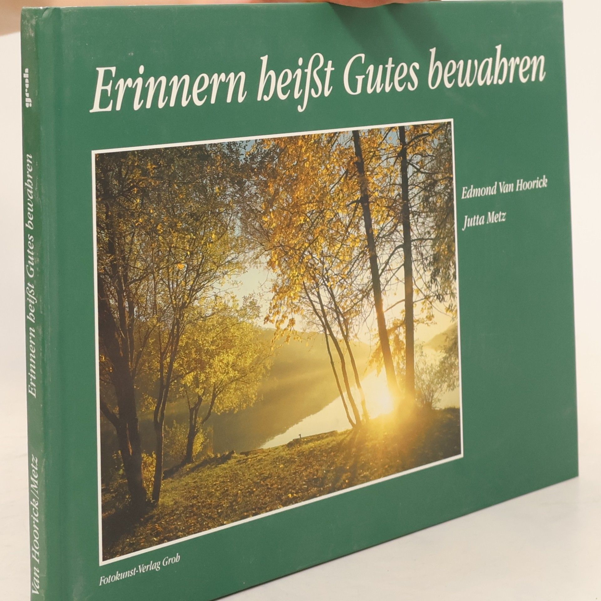 Jutta Metz Erinnern heisst Gutes bewahren
